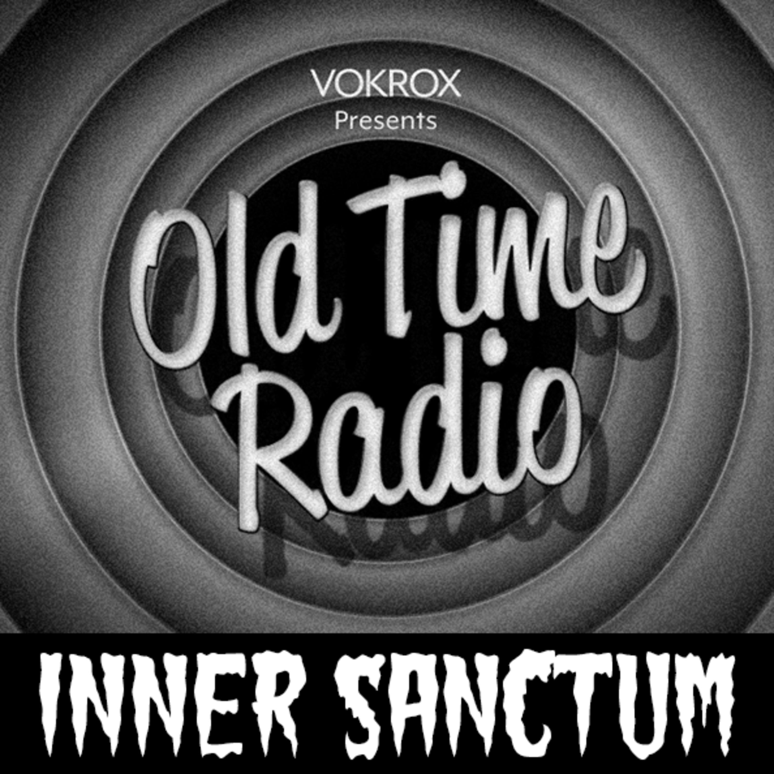 Inner Sanctum Old Time Radio Listen via Stitcher for Podcasts