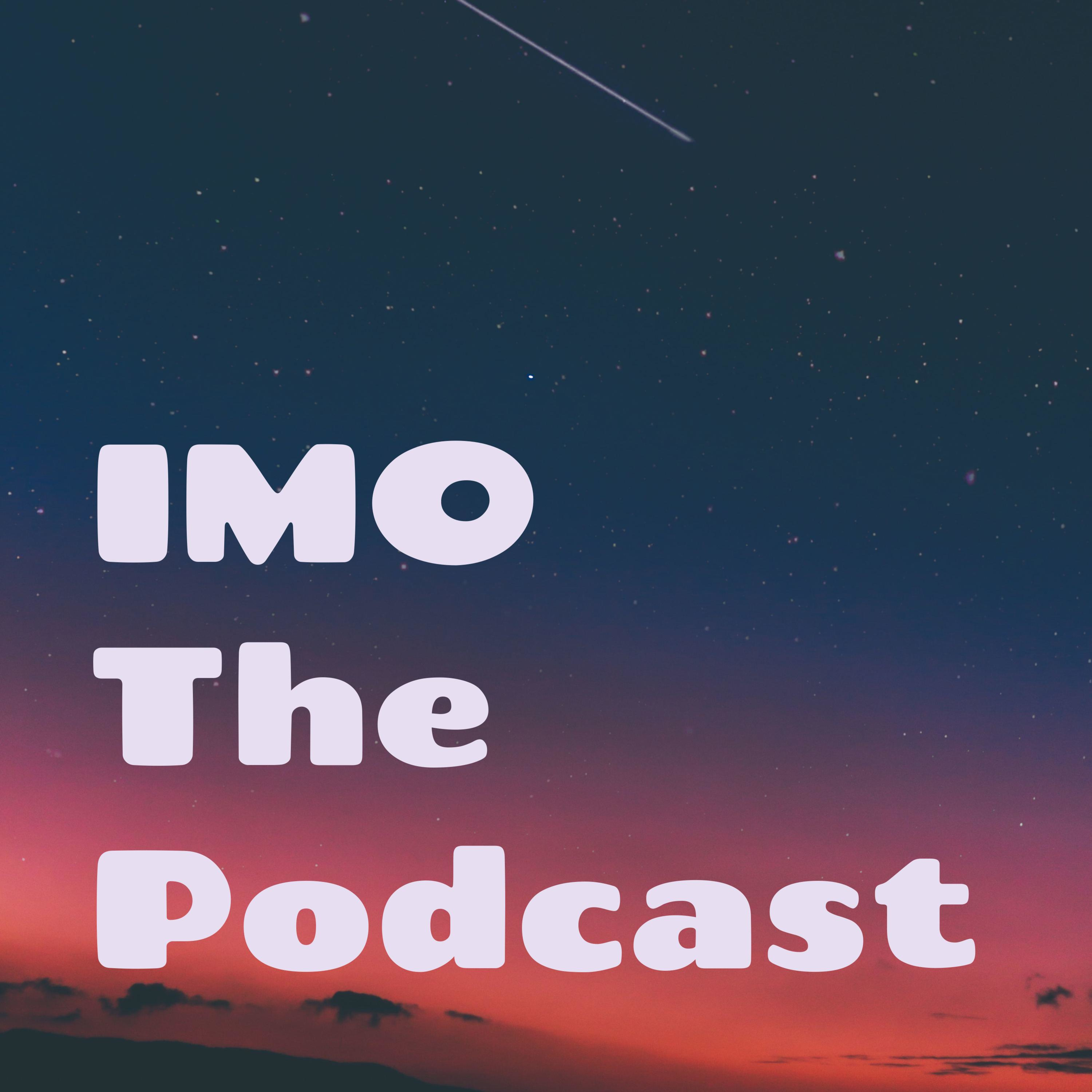 IMO The Podcast
