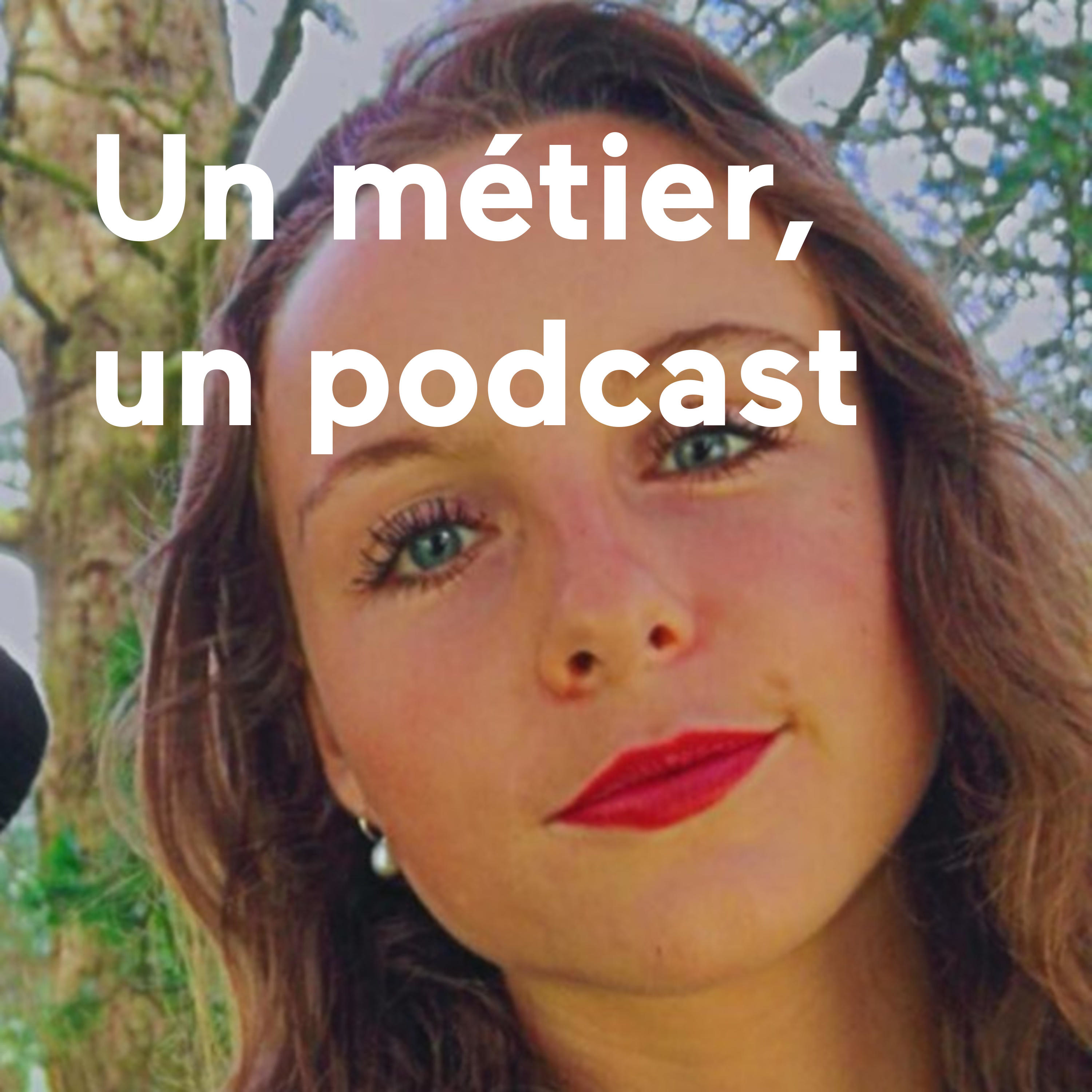 Un métier, un podcast