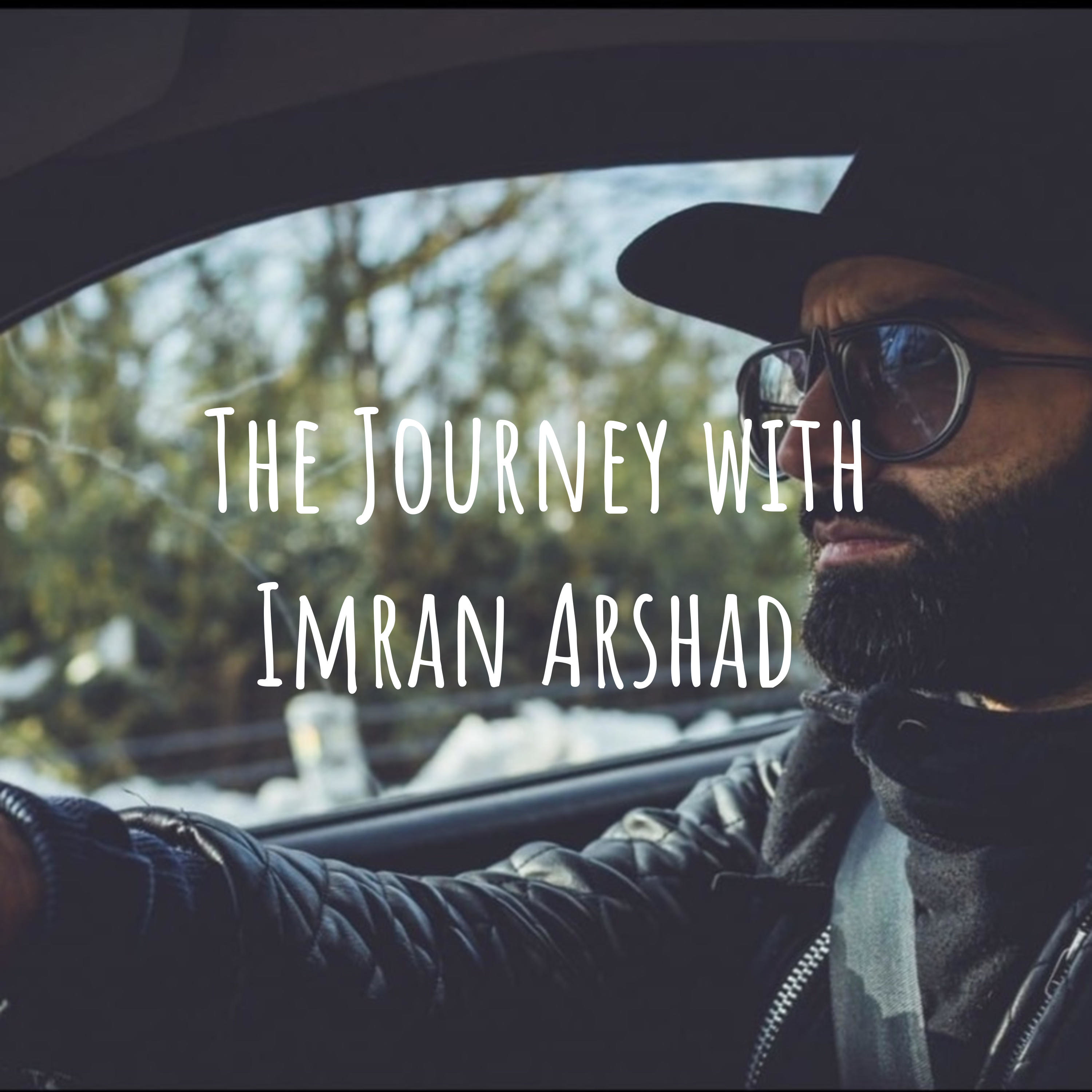 The Journey with Imran Arshad