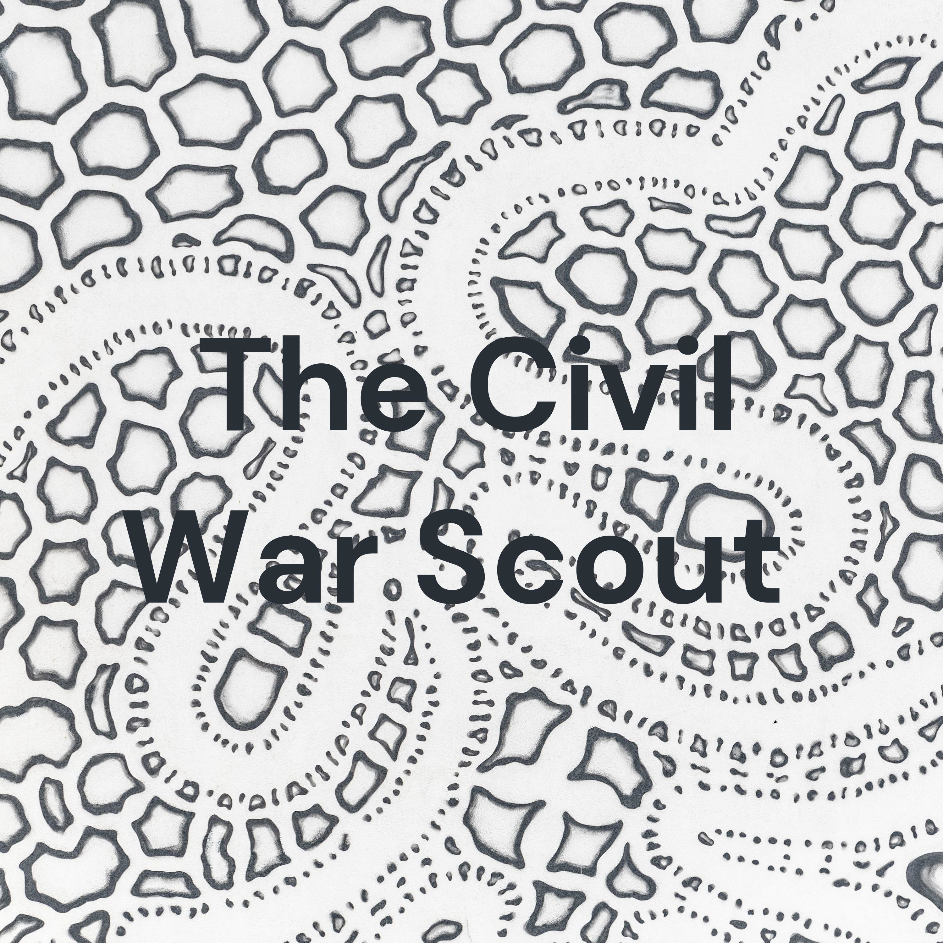 The Civil War Scout