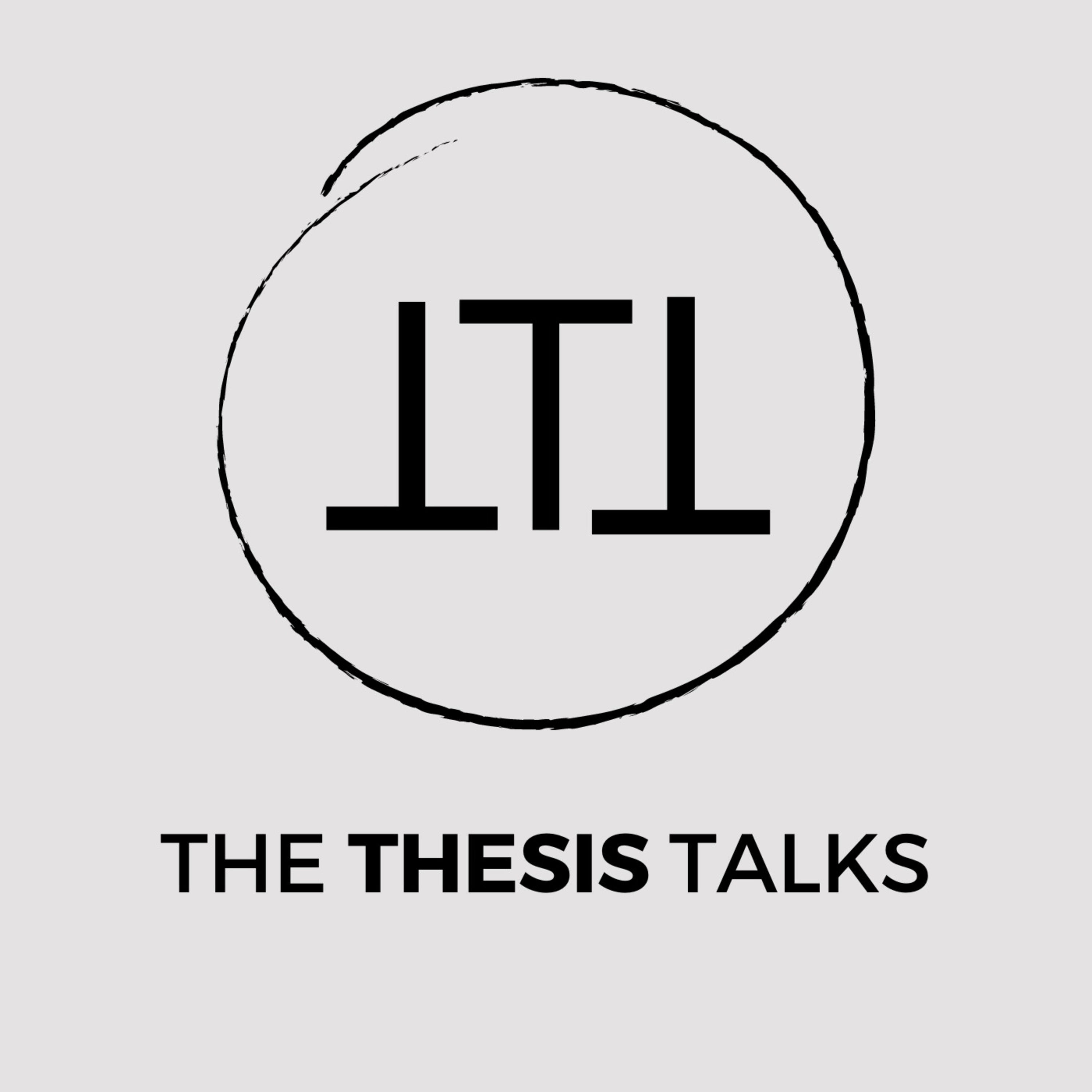 The Thesis Talks podcast artwork