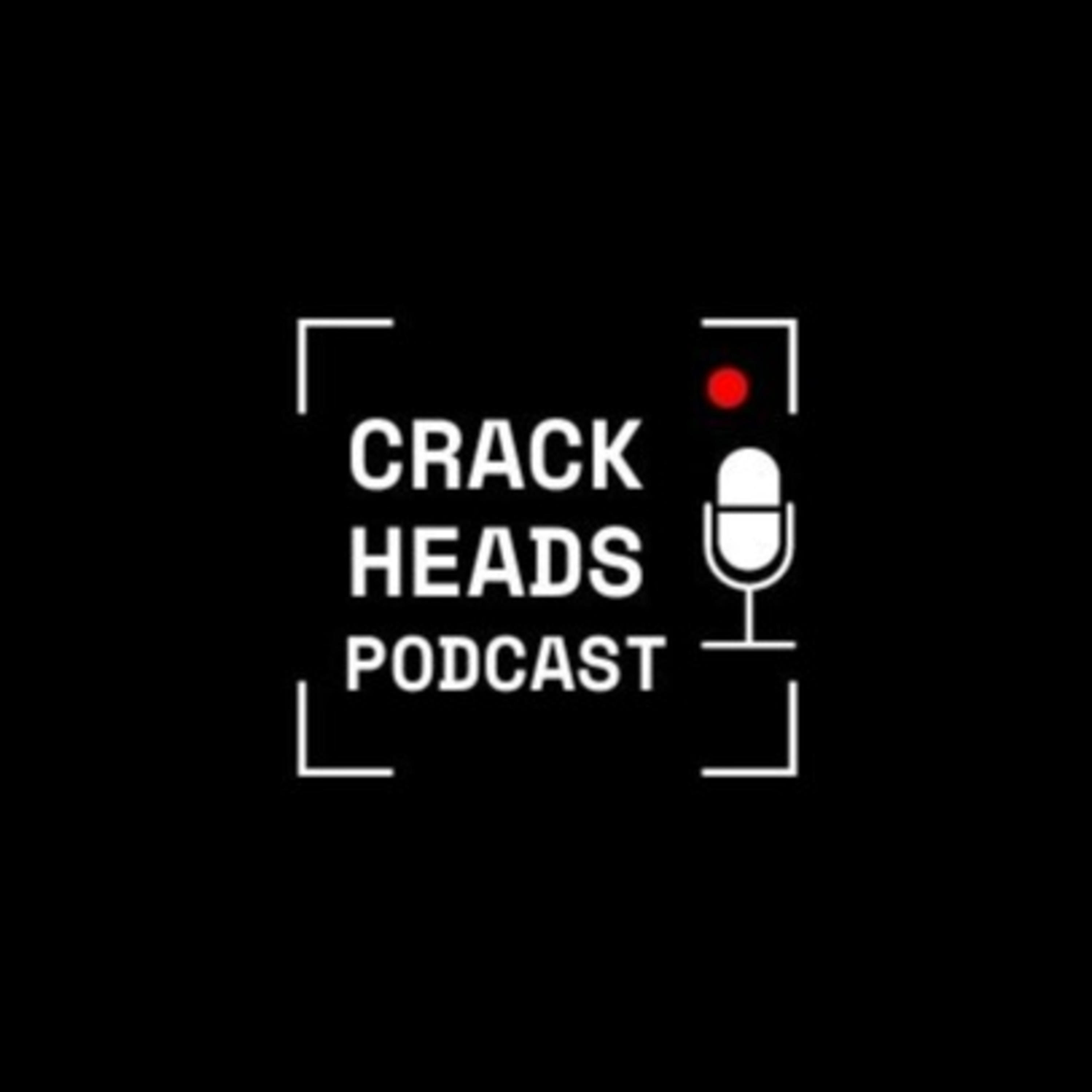 Crackheads Podcast