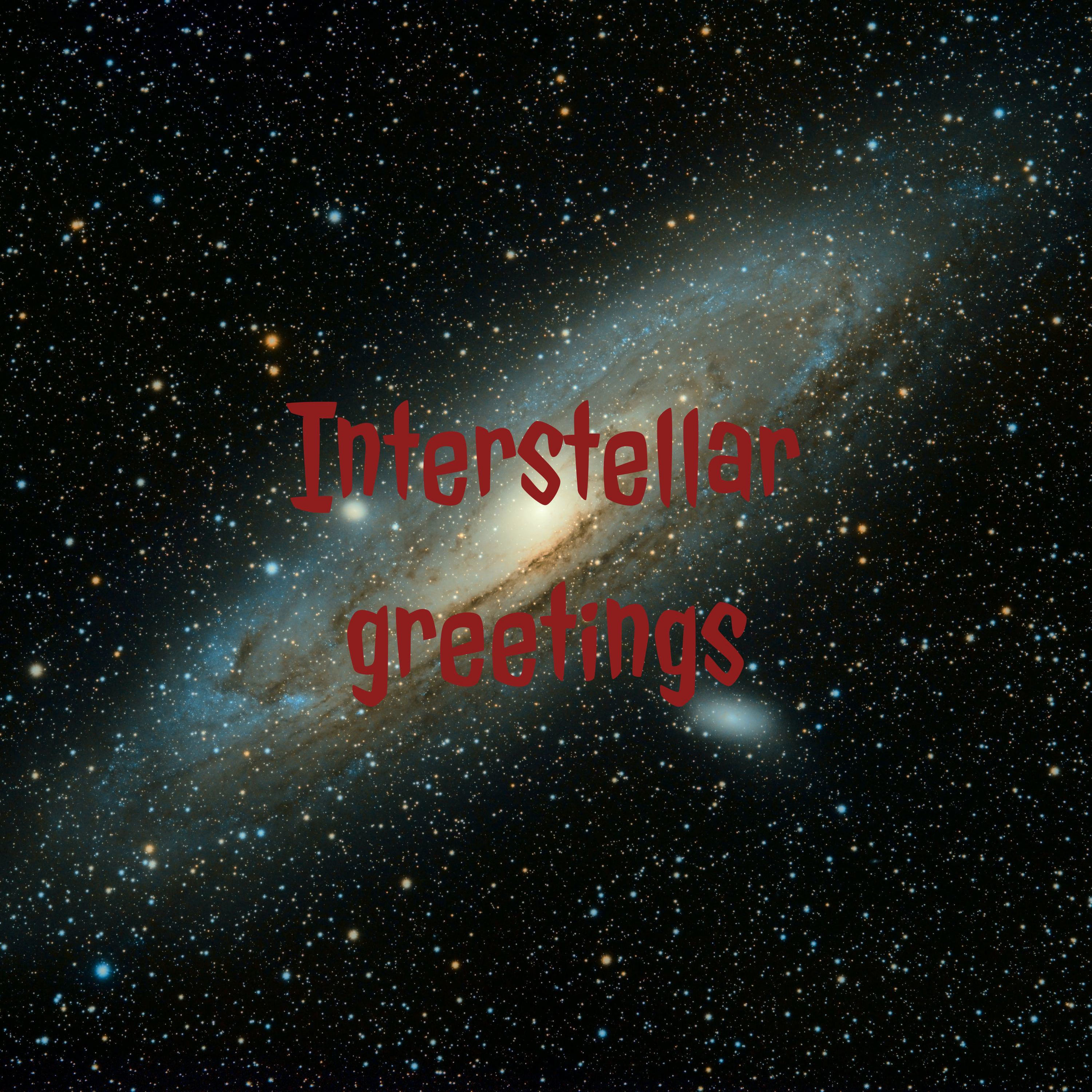 Interstellar greetings podcast artwork