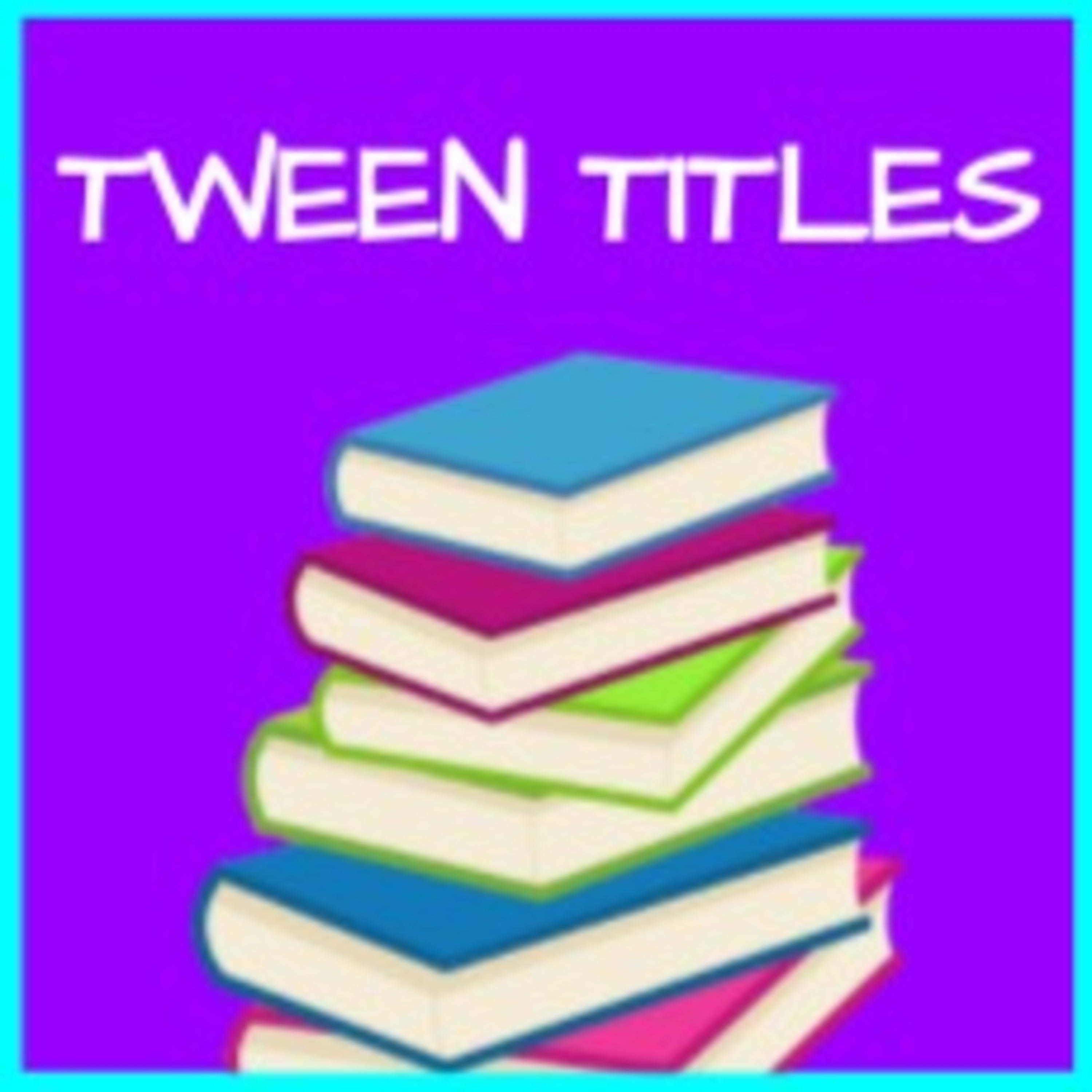 Tween Titles