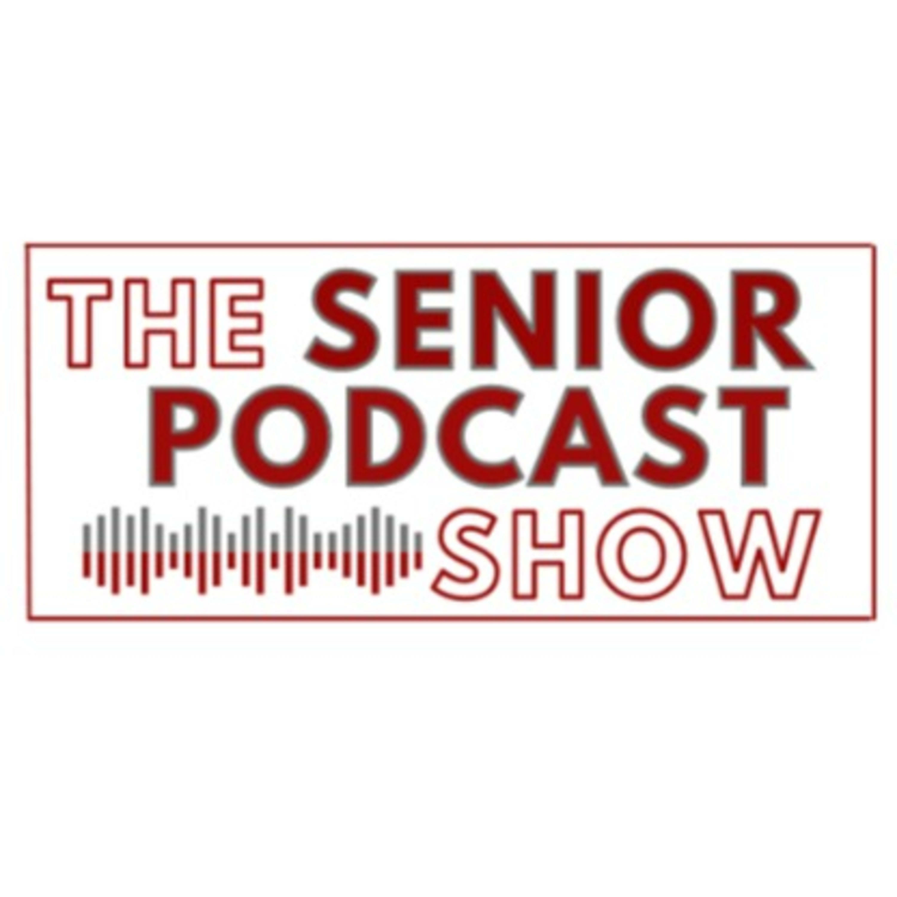 The Senior Podcast Show Premier: The POWER of Socialization!