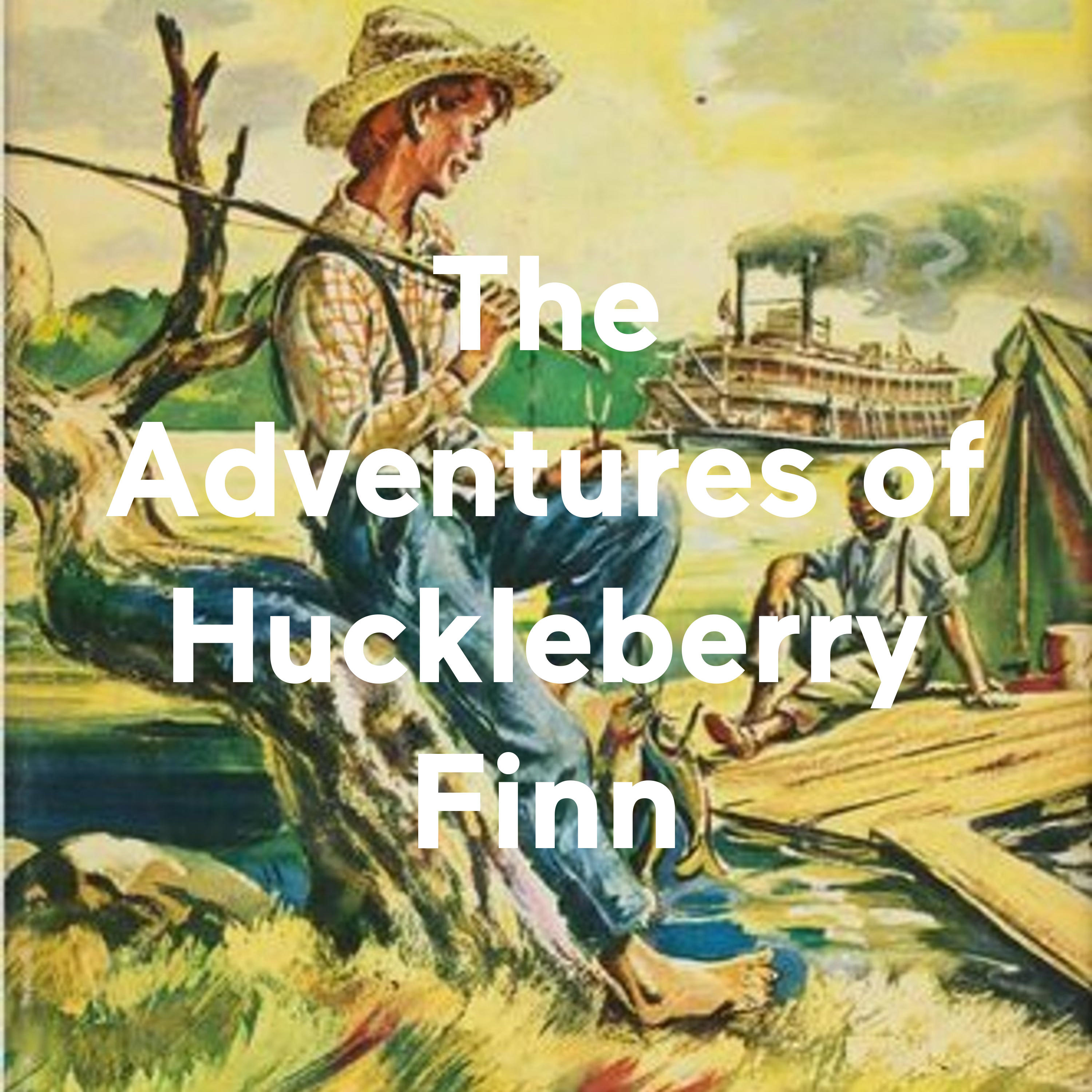 The Adventures of Huckleberry Finn