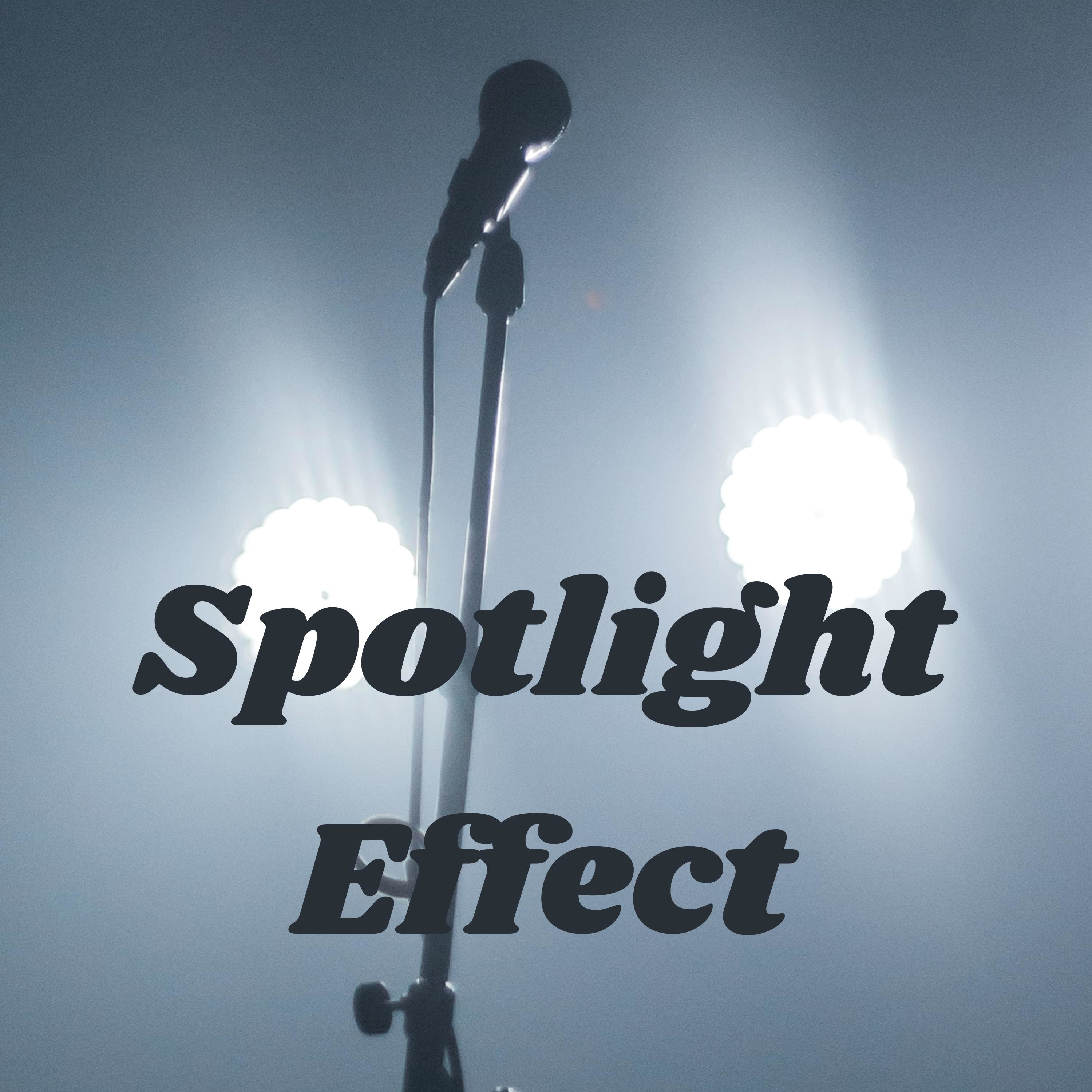 Spotlight Effect