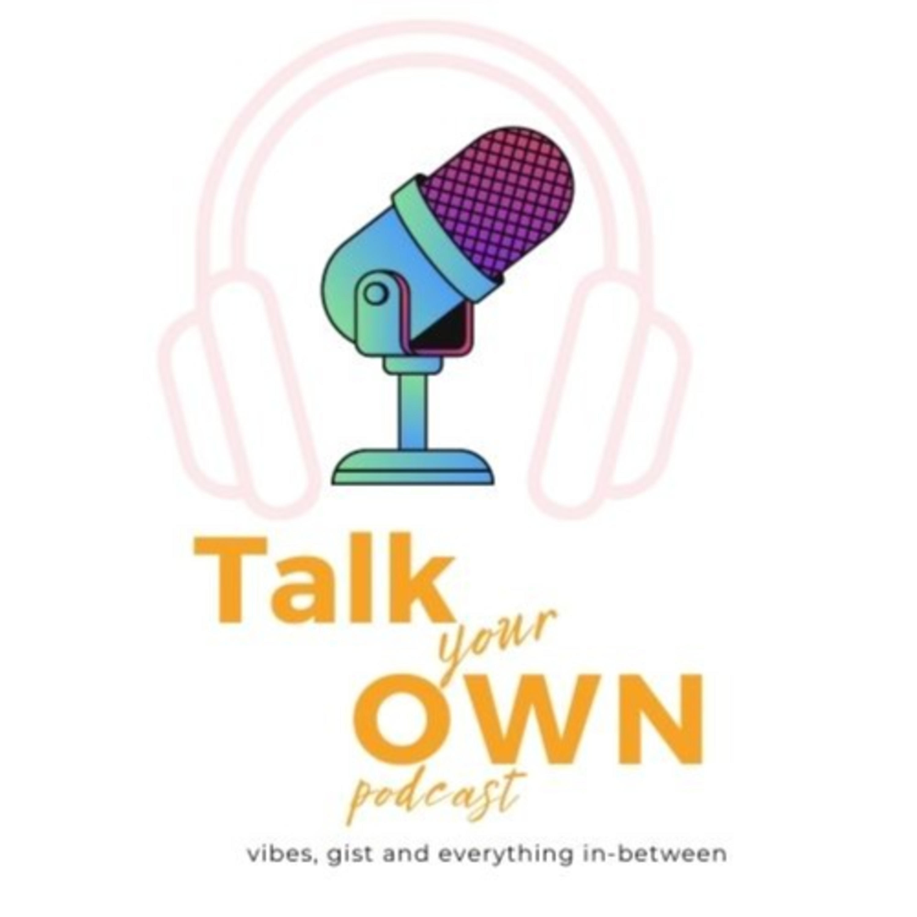 Talk Your Own
