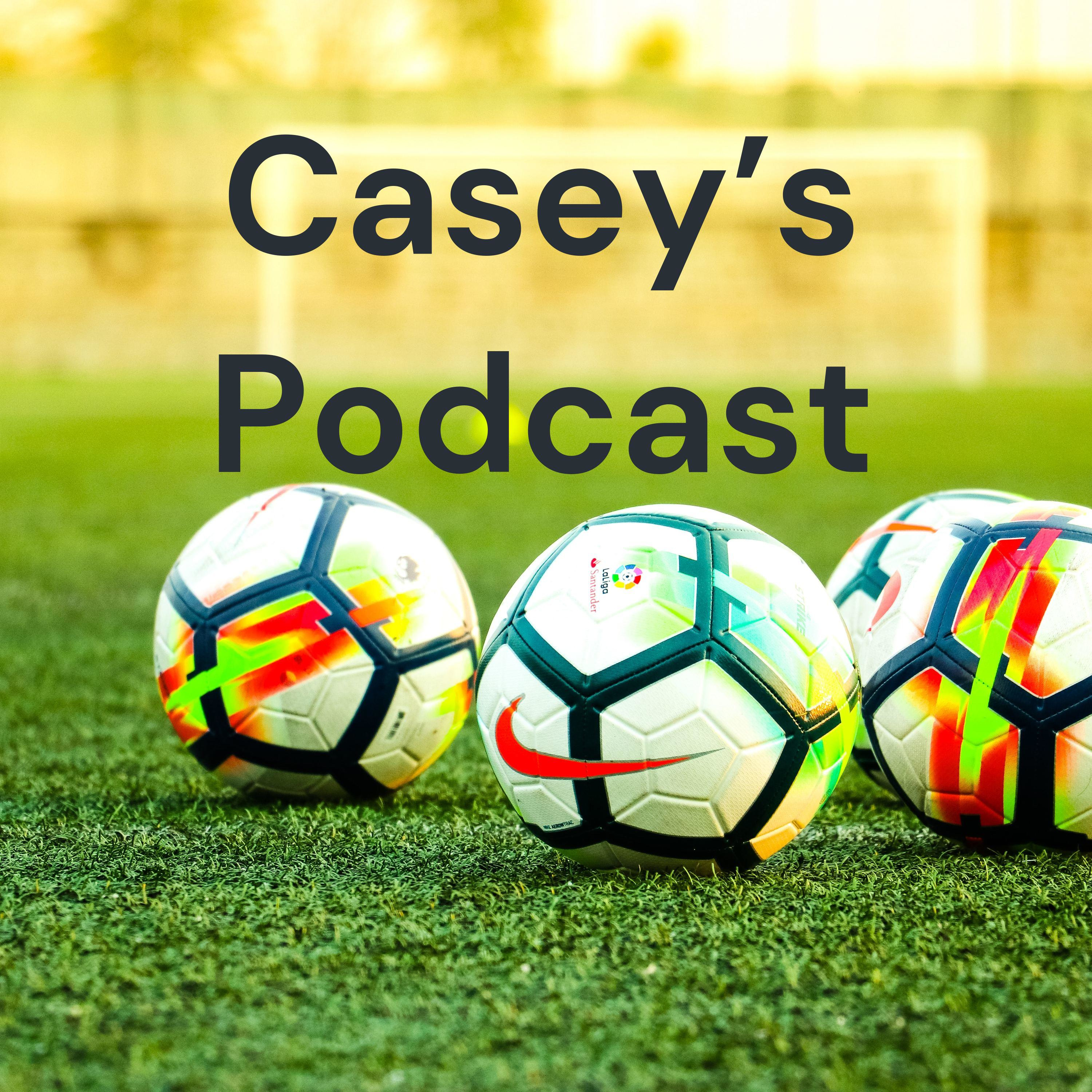 Casey's Podcast
