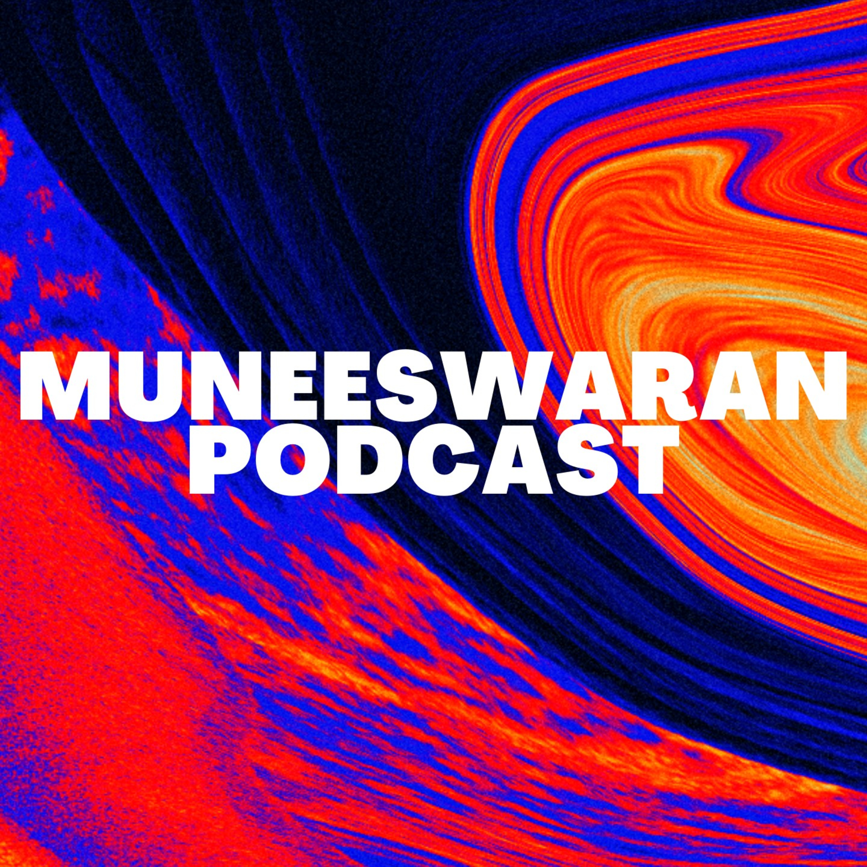 MUNEESWARAN_DAWWWWW P⭕DCAST