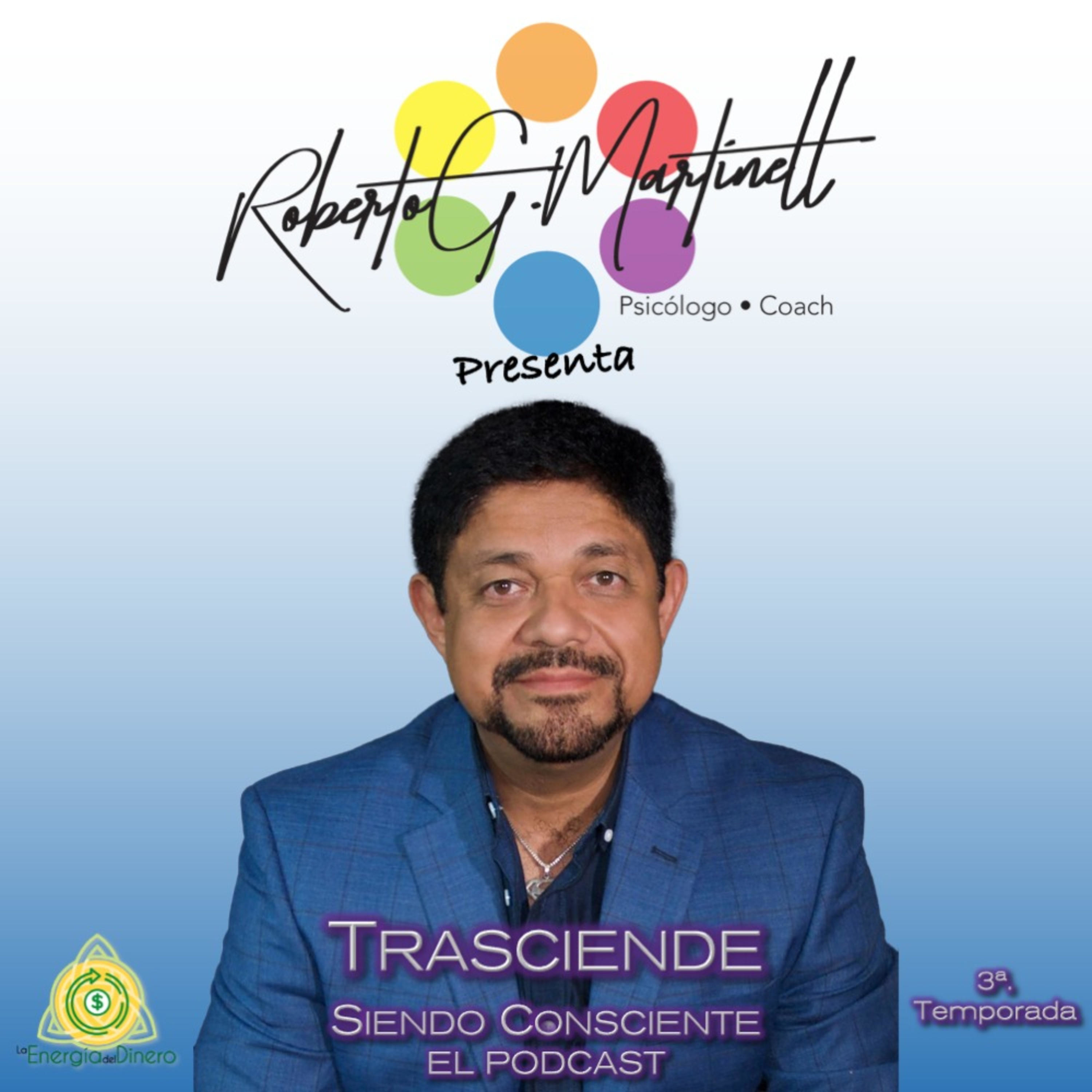 Roberto G Martinell Presenta Trasciende Siendo Consciente