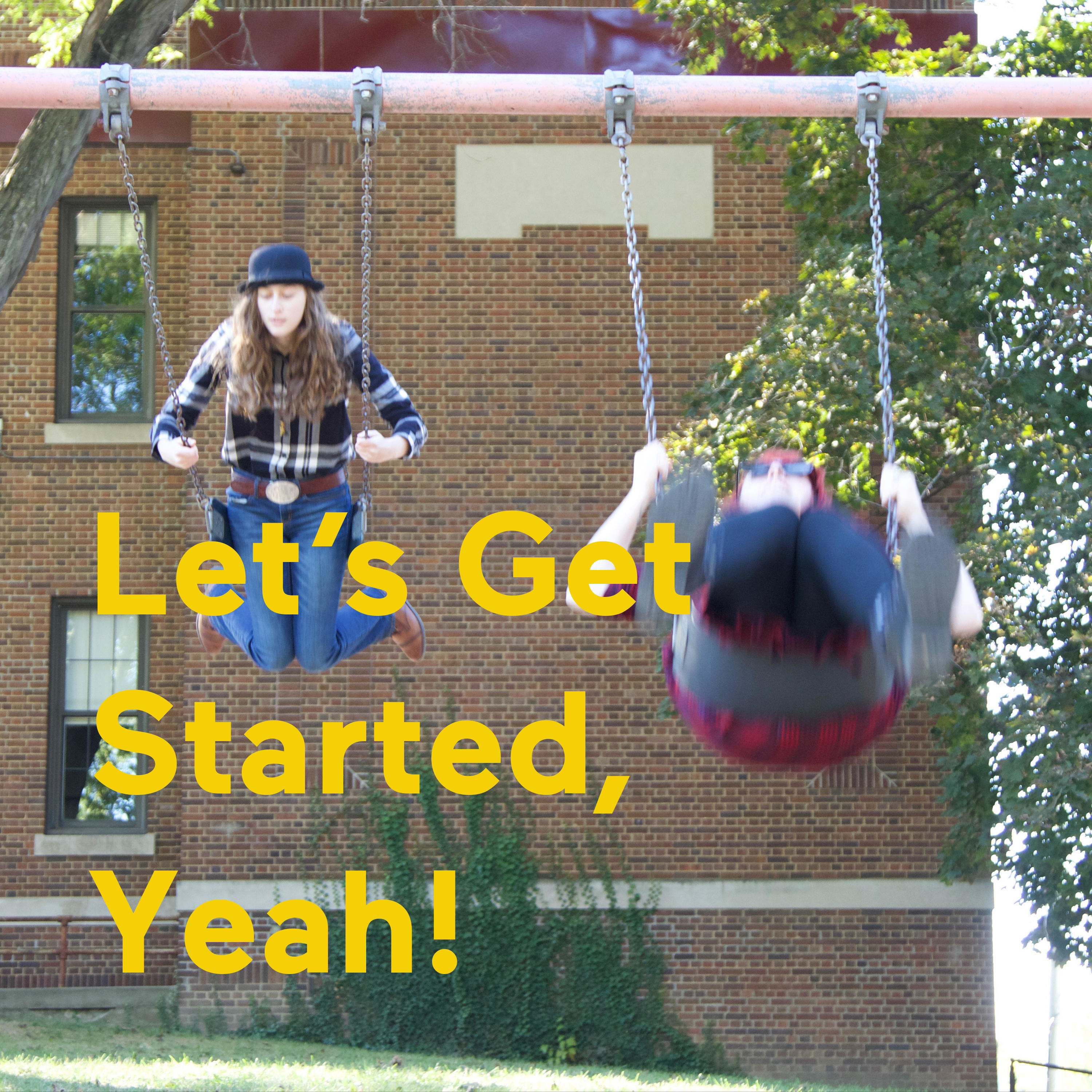 Let's Get Started, Yeah!