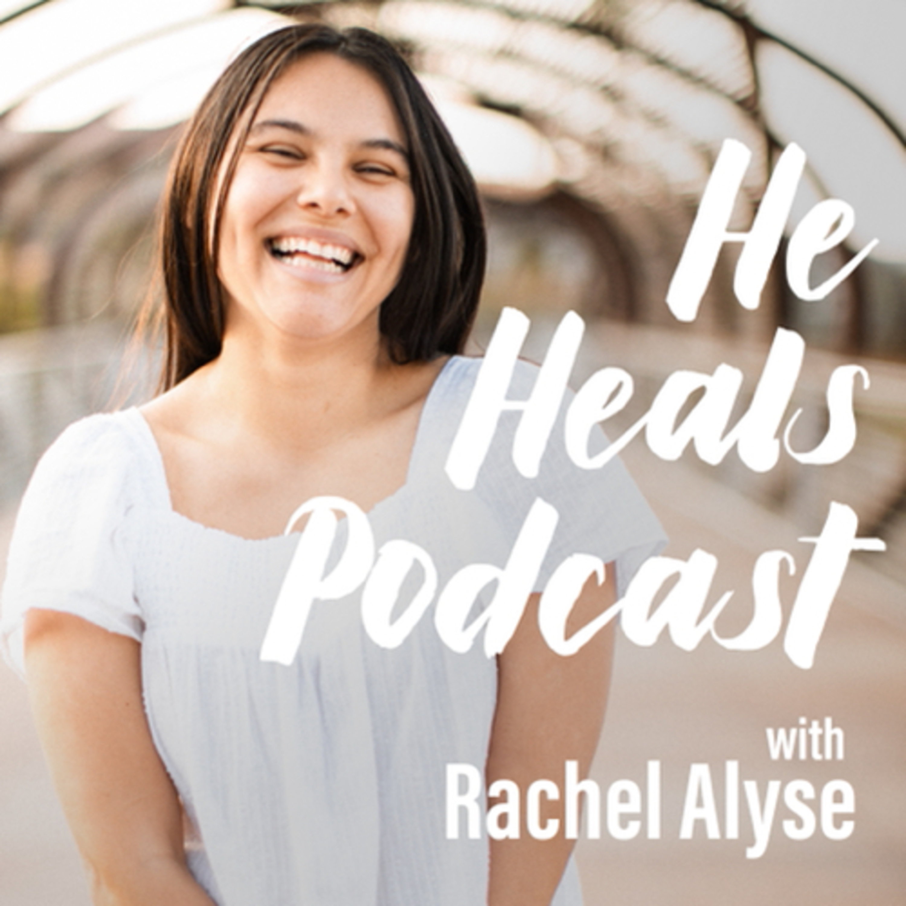 He Heals Podcast
