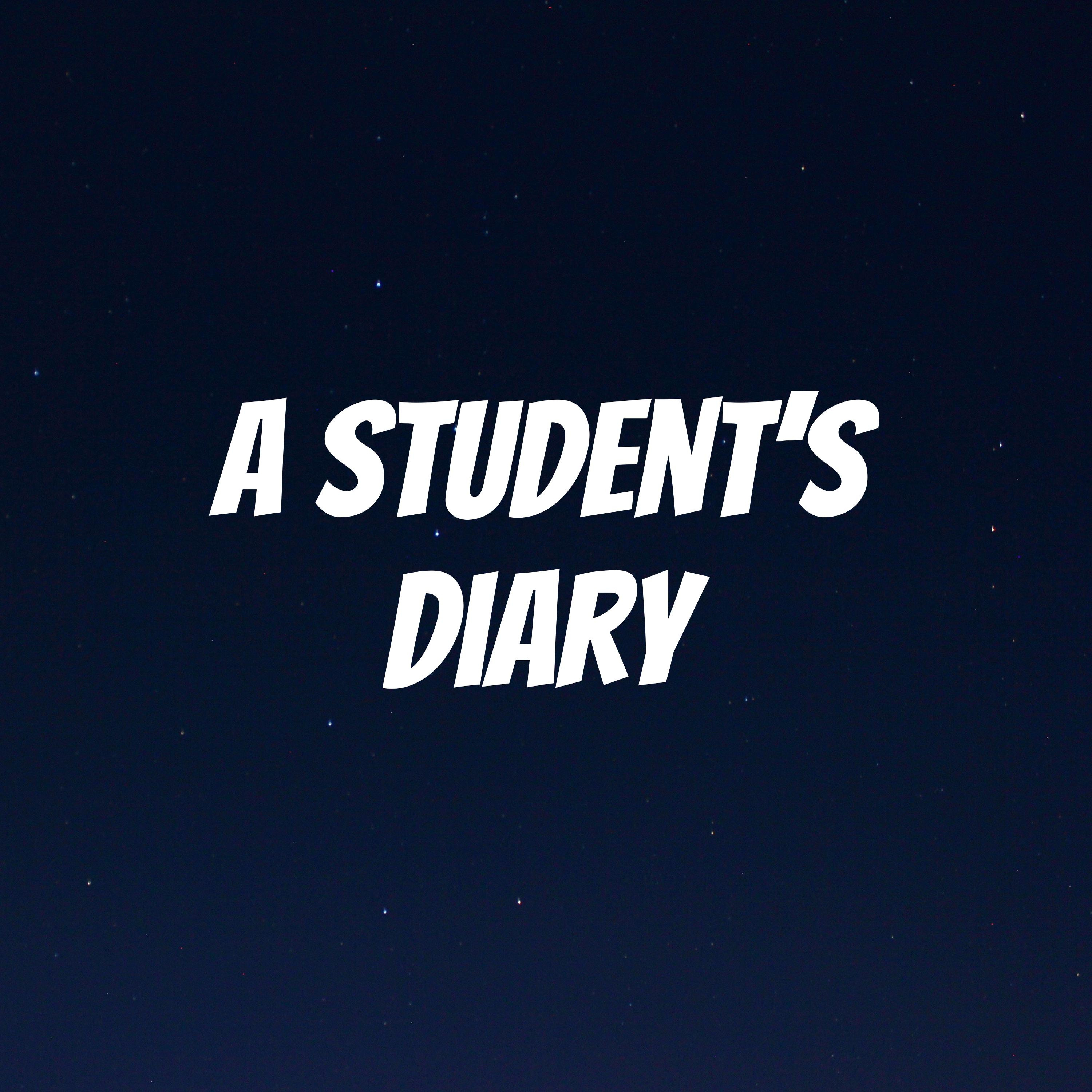 A student’s diary