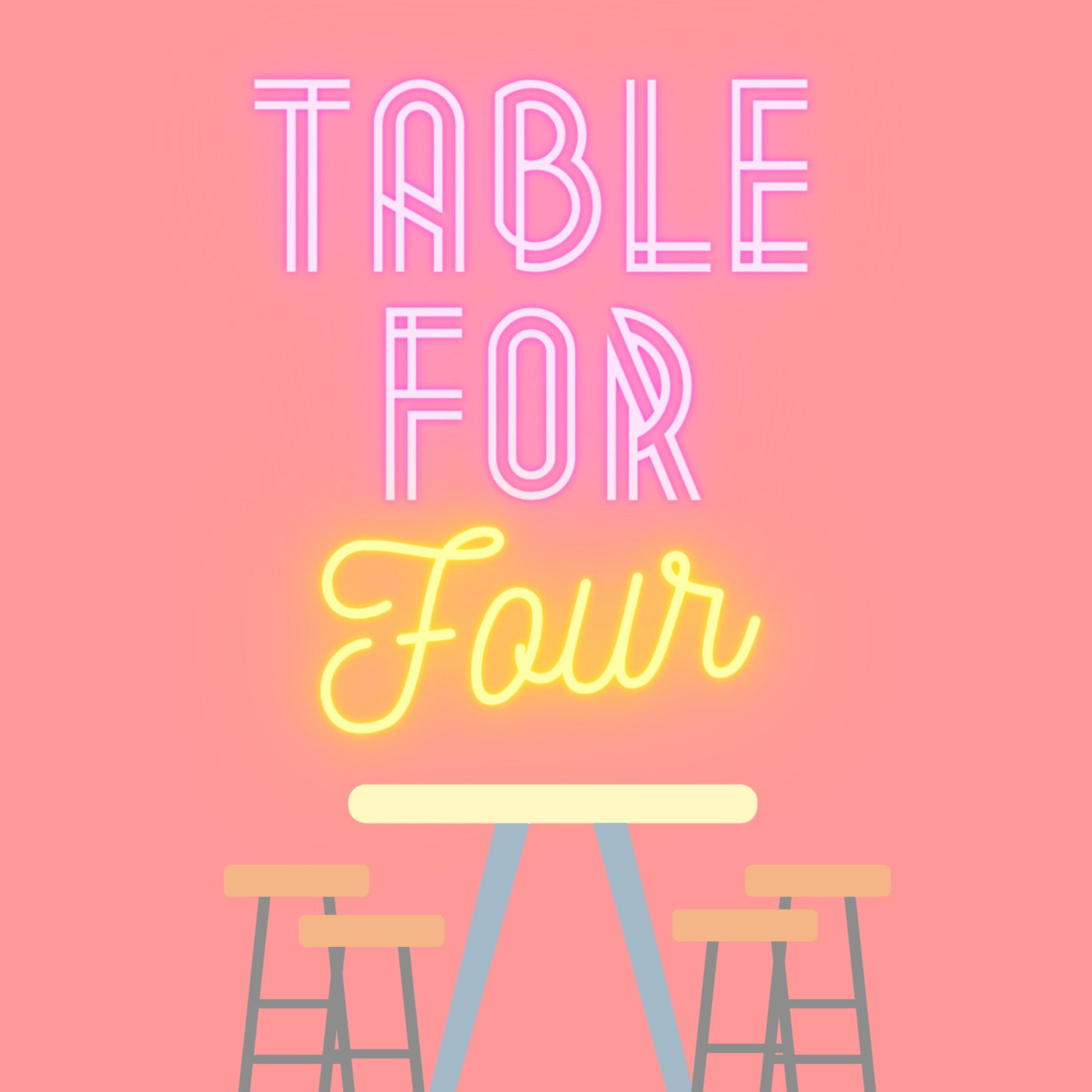 Table for Four