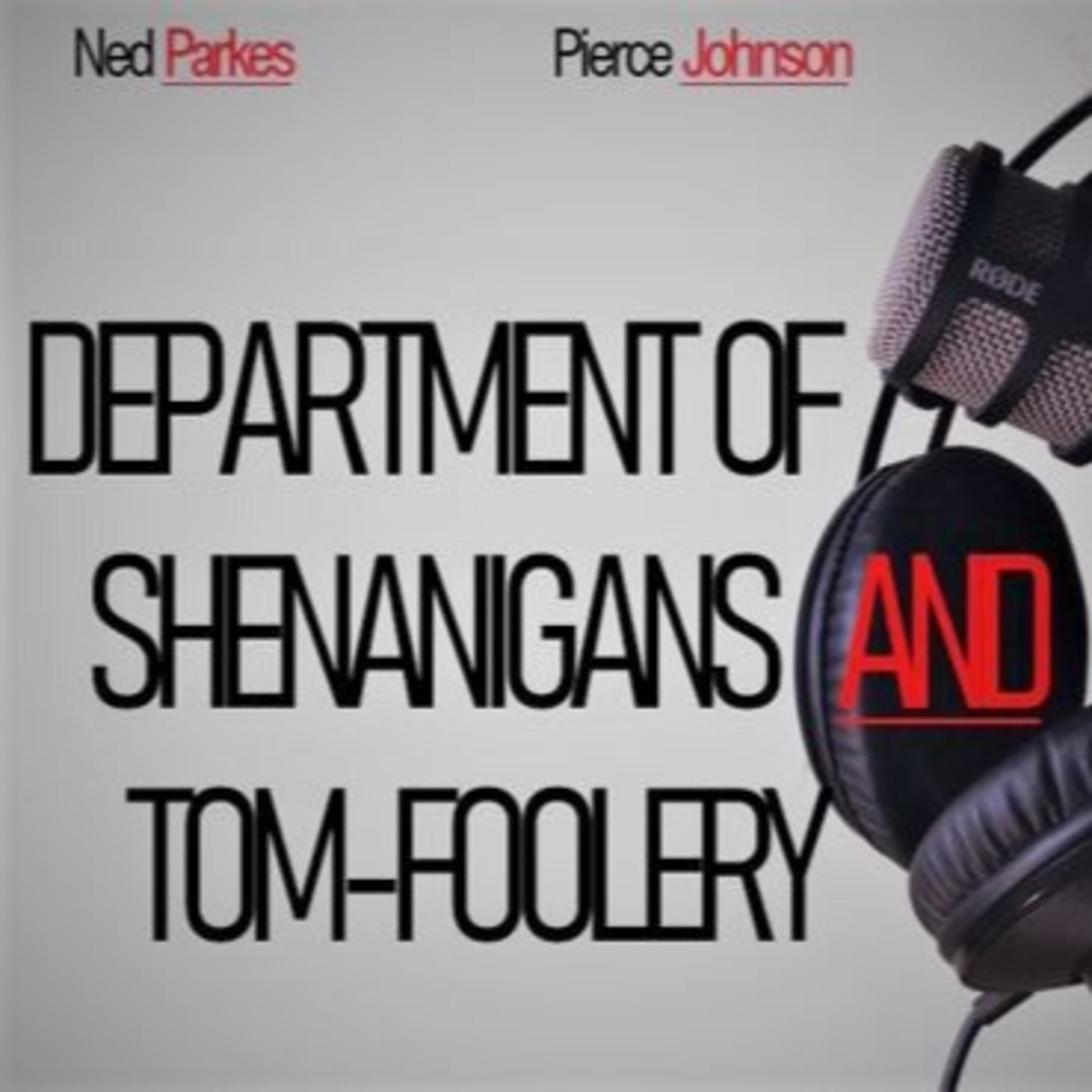 The Department Of Shenanigans And Tomfoolery