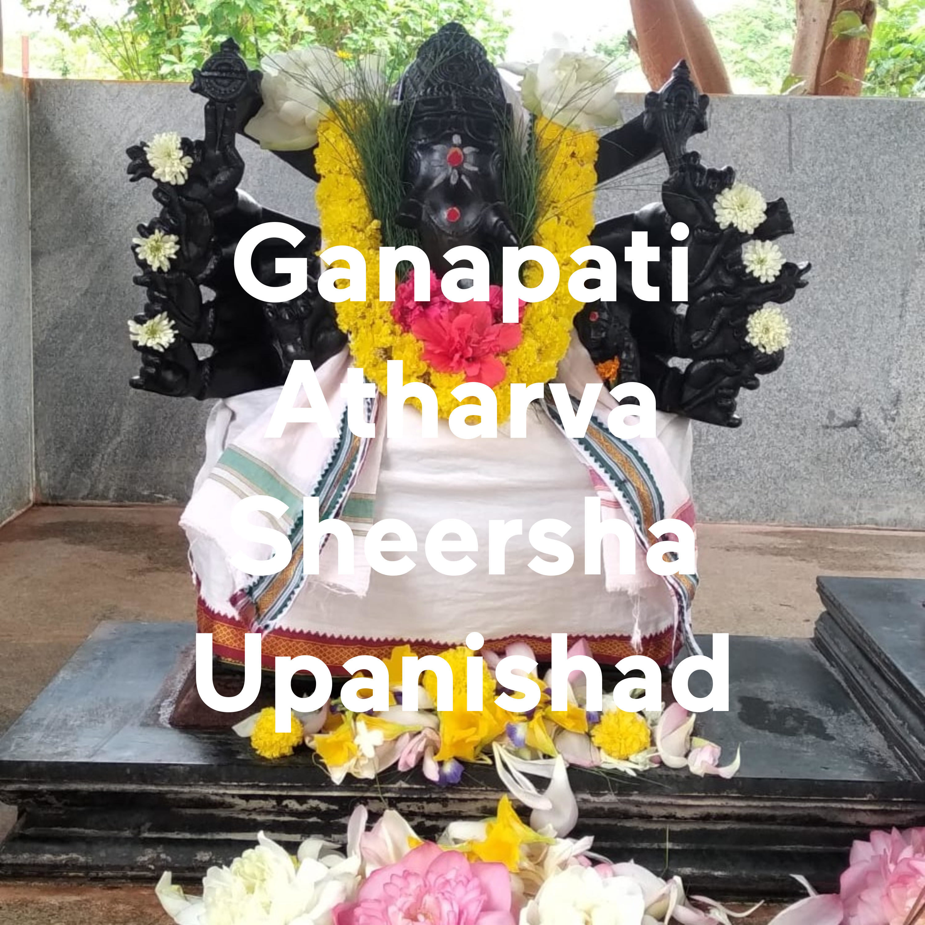 Ganapati Atharva Sheersha Upanishad