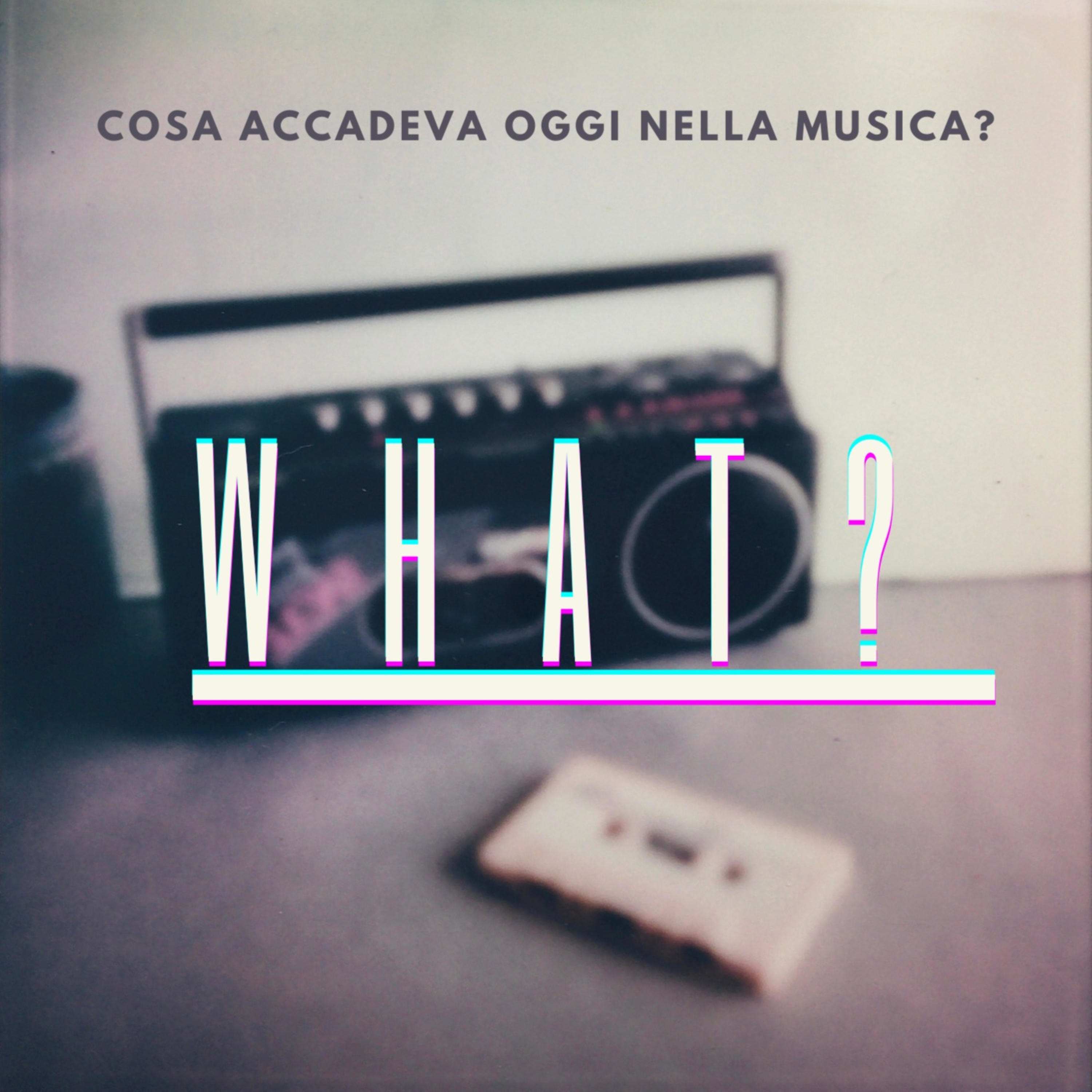 What? - il podcast