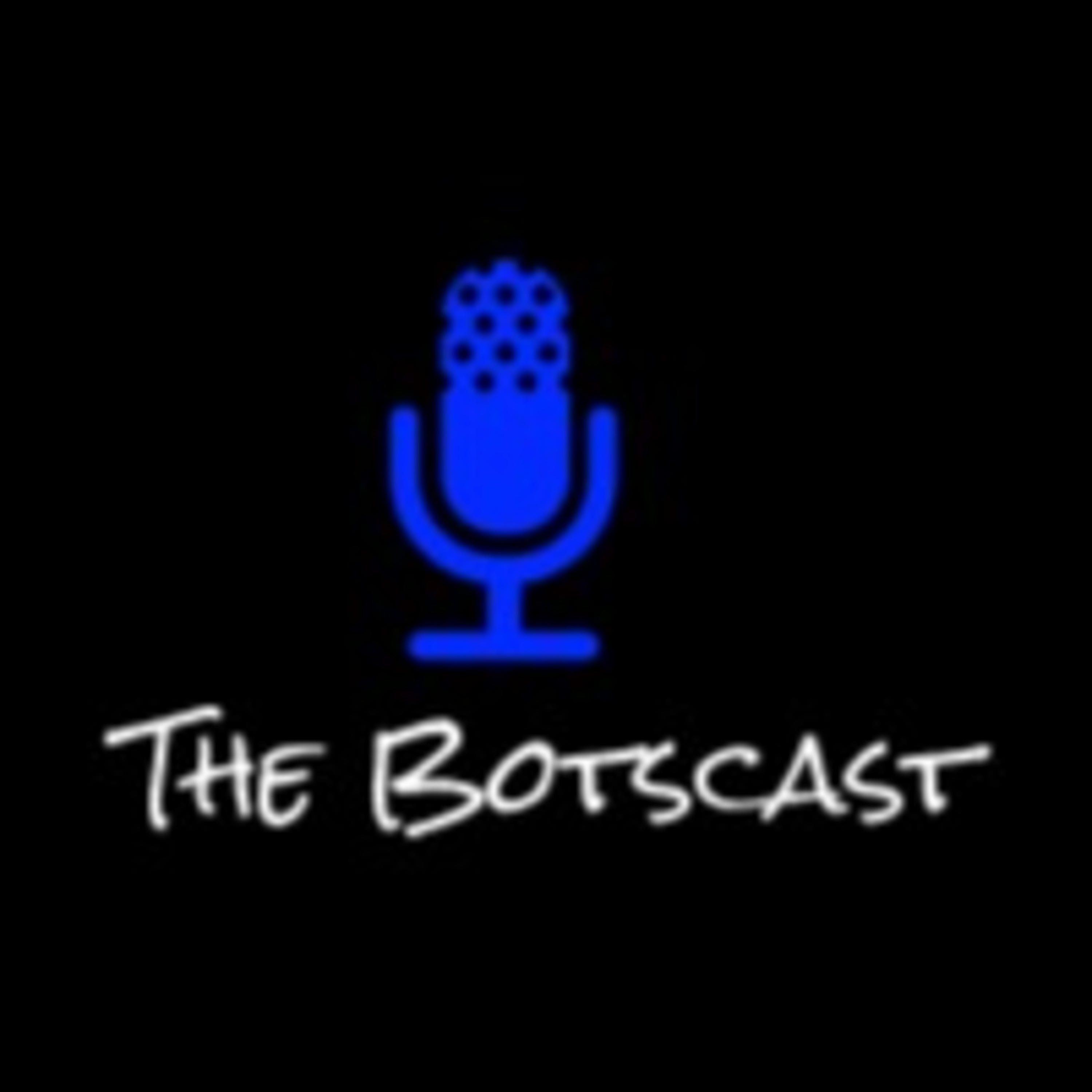 The Botscast