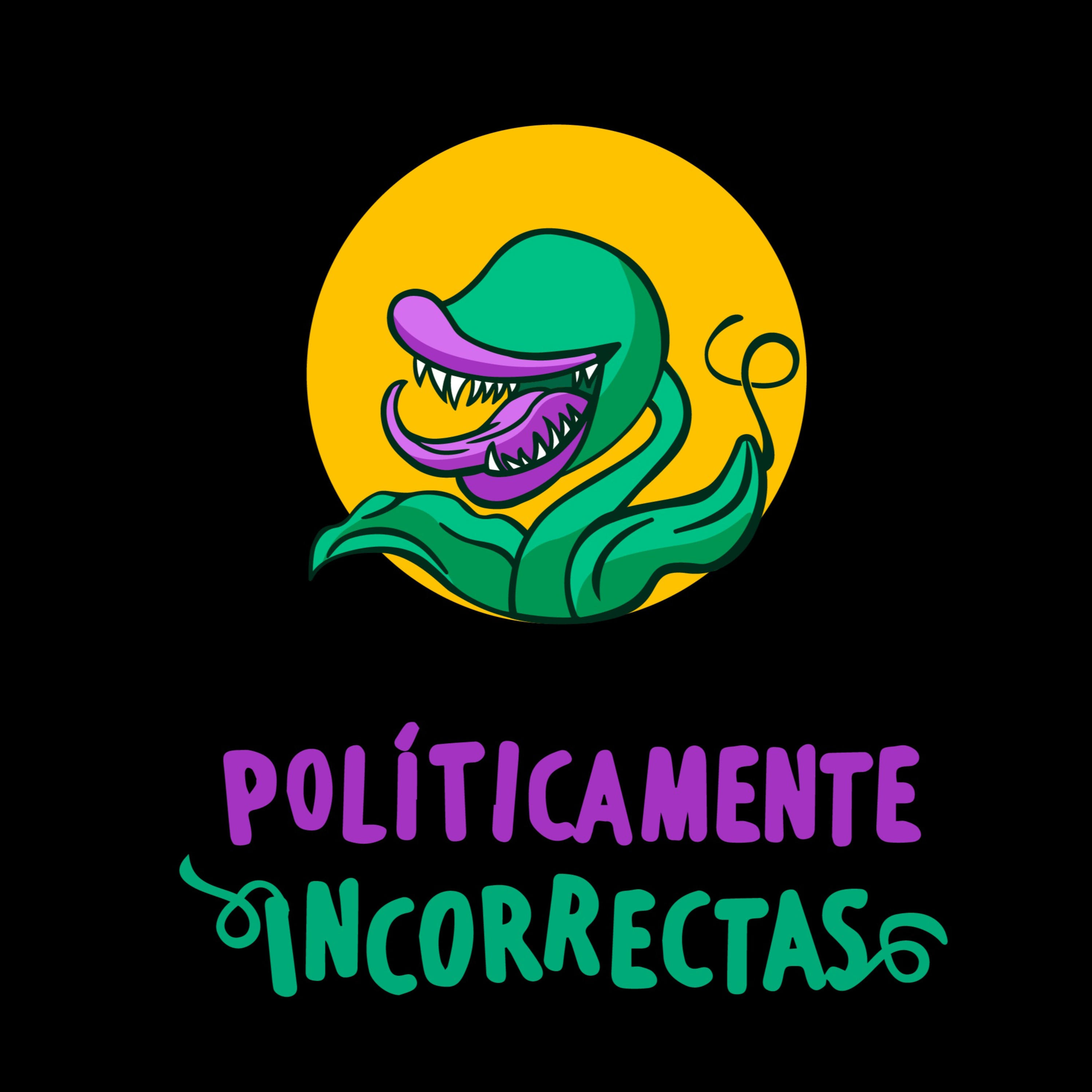 Políticamente Incorrectas