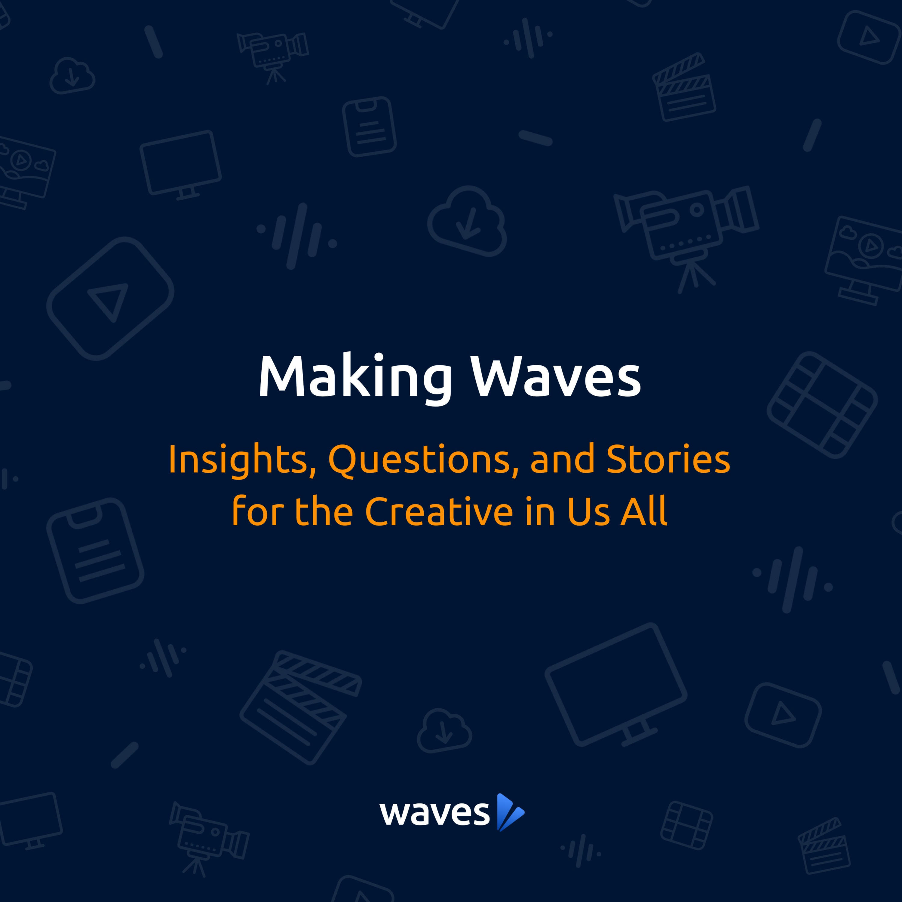 Making Waves