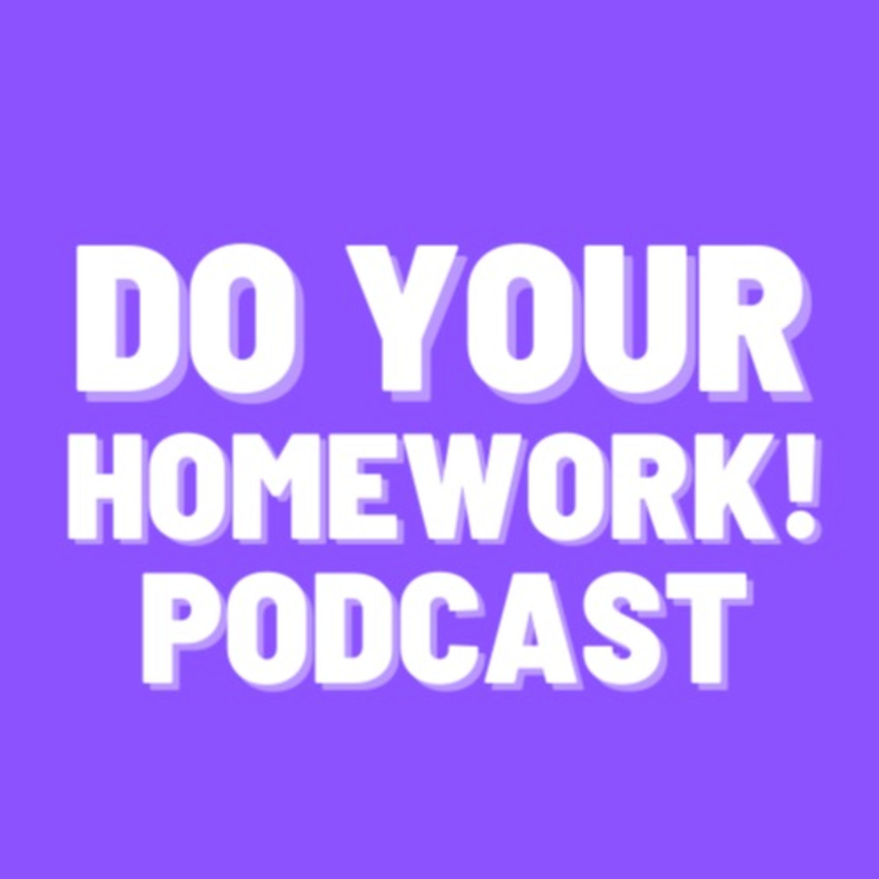 Do Your Homework! 