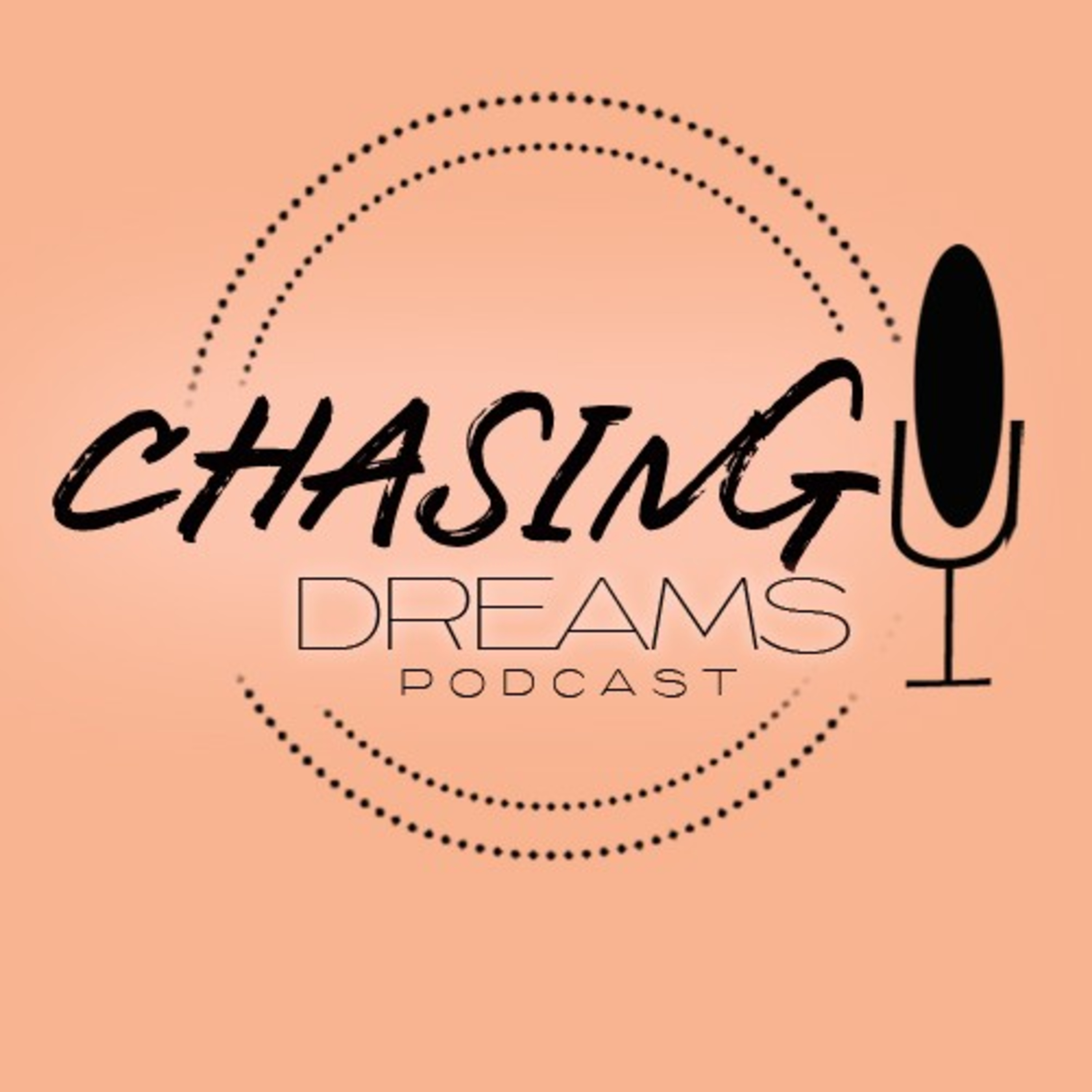 Chasing Dreams Podcast podcast artwork