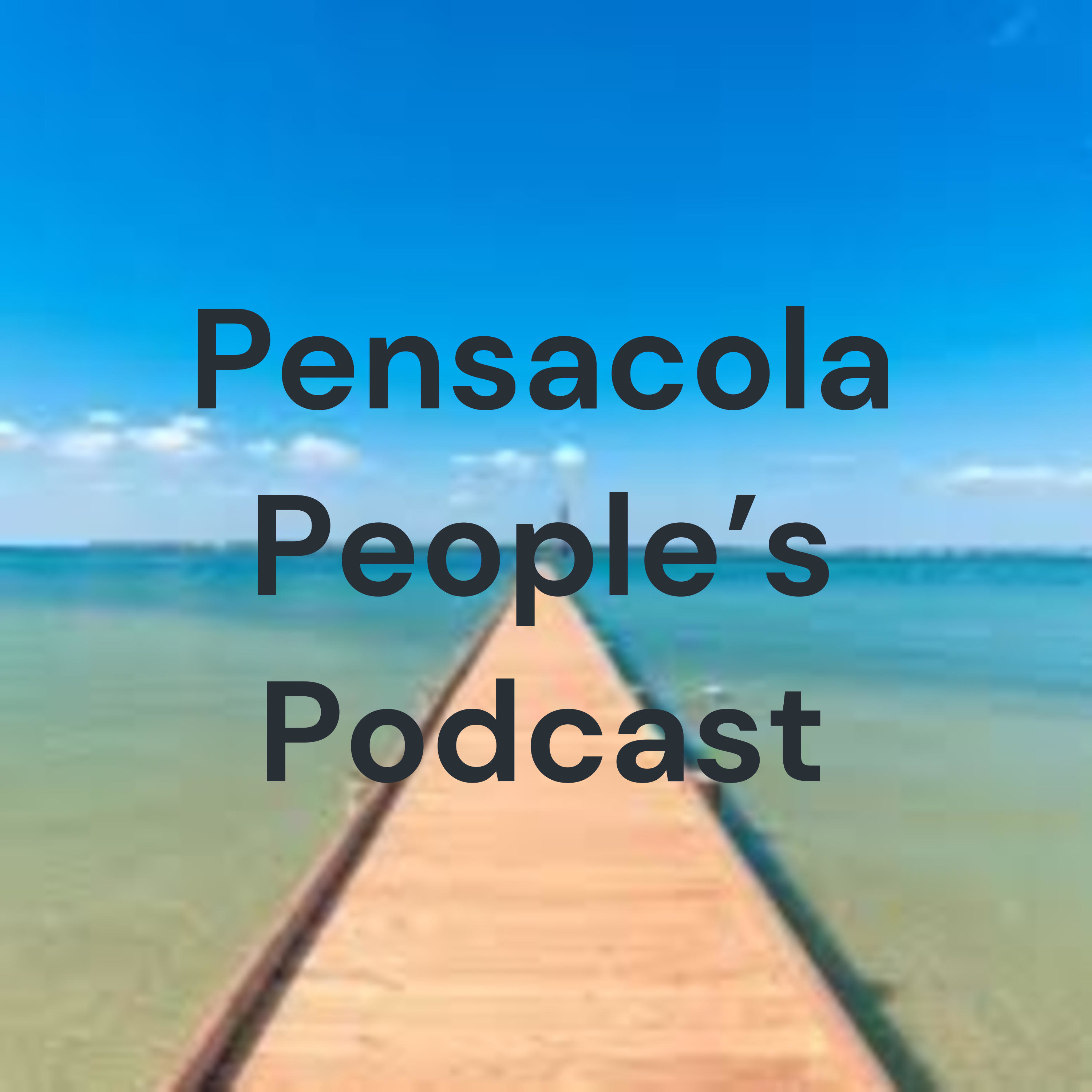 Pensacola People\'s Podcast