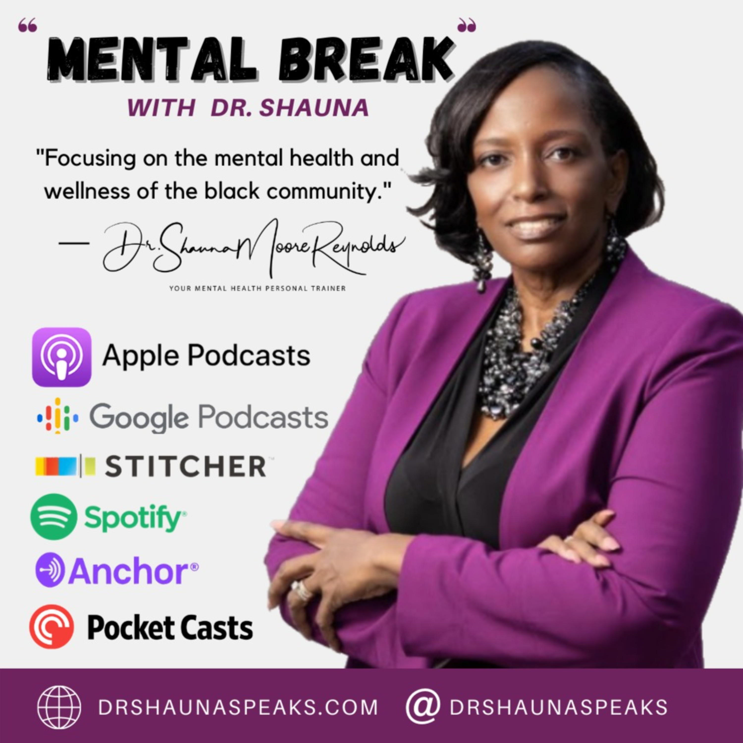 Mental Break with Dr. Shauna