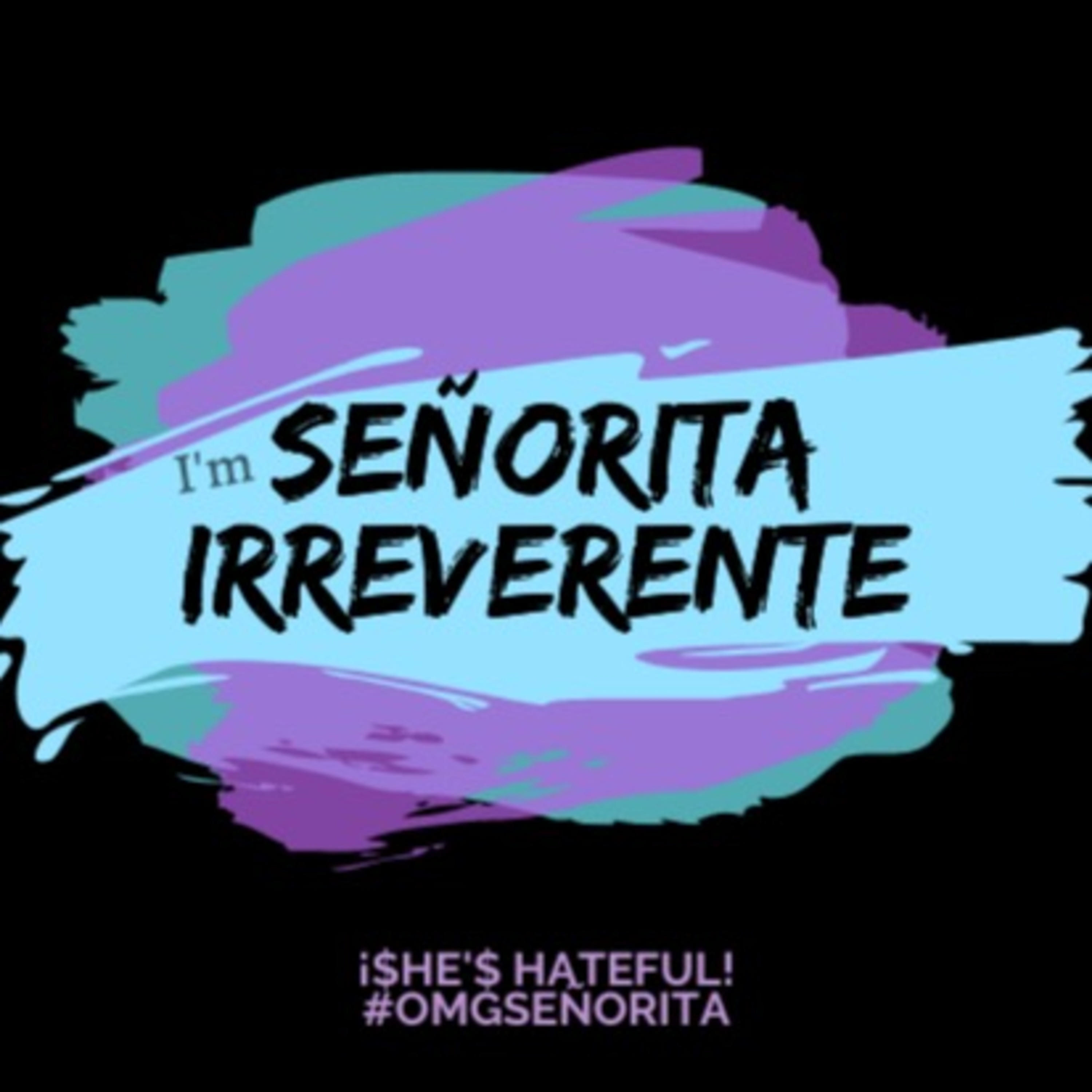 I´m Srita Irreverente