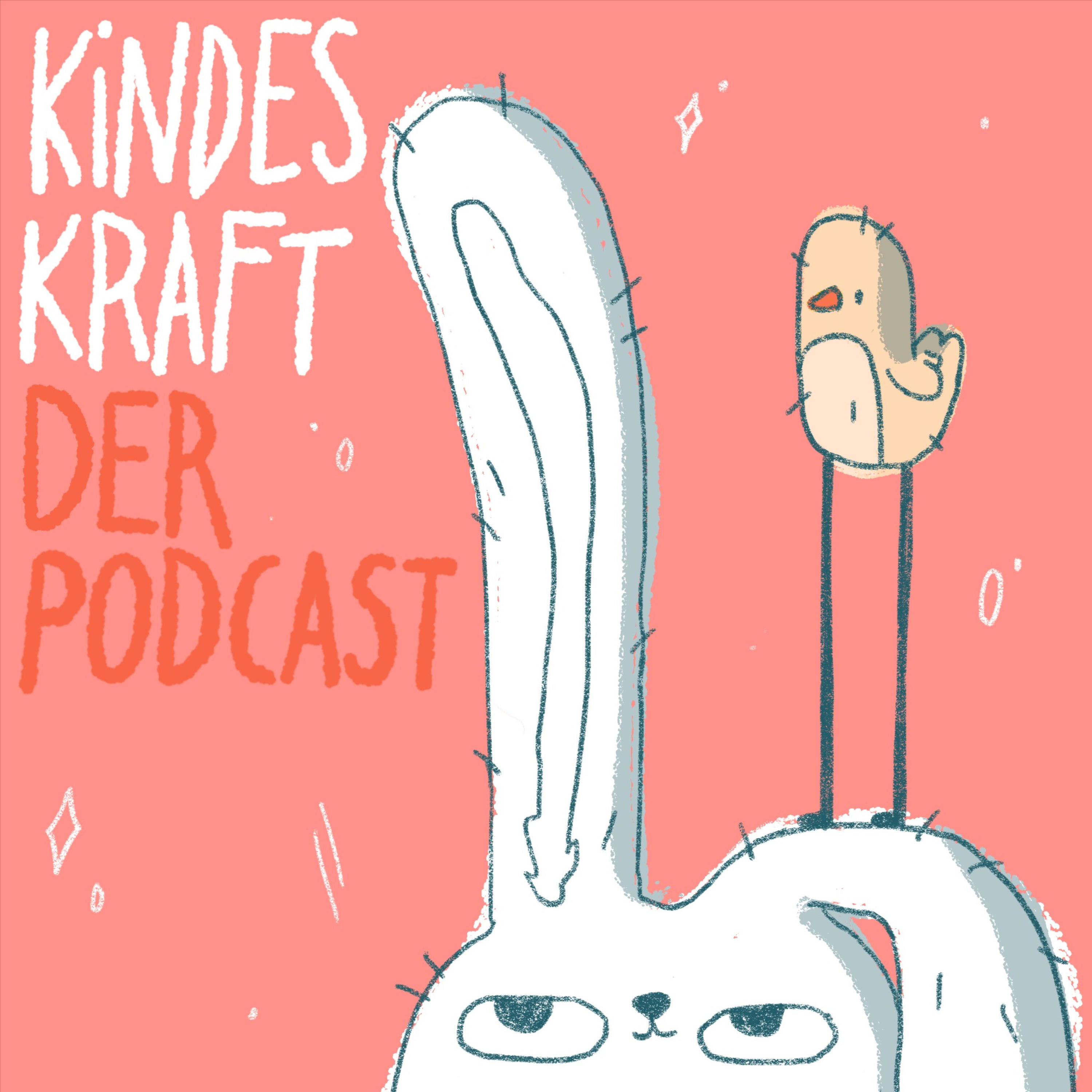 Kindeskraft - Der Podcast für die ganze Familie

