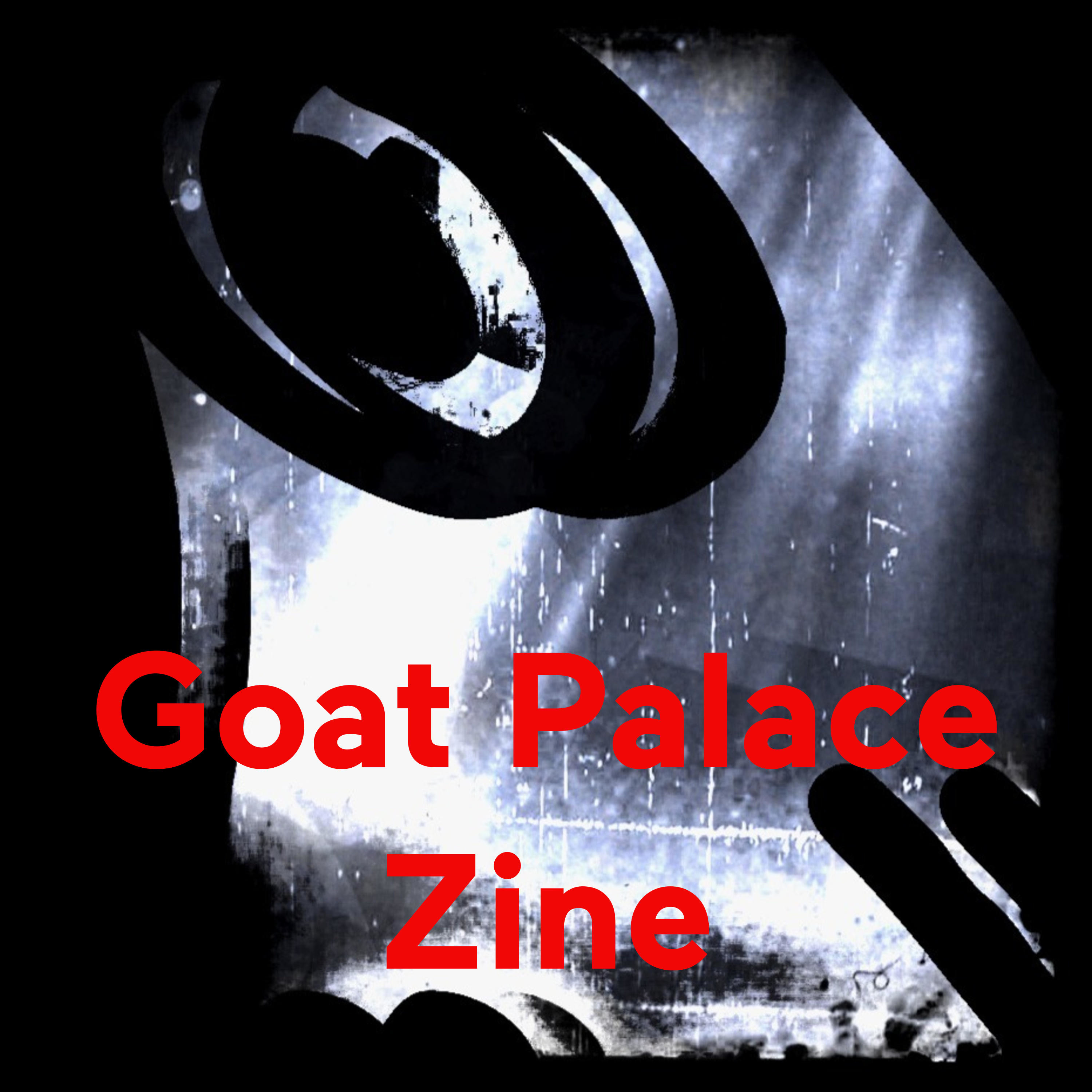 Goat Palace Zine