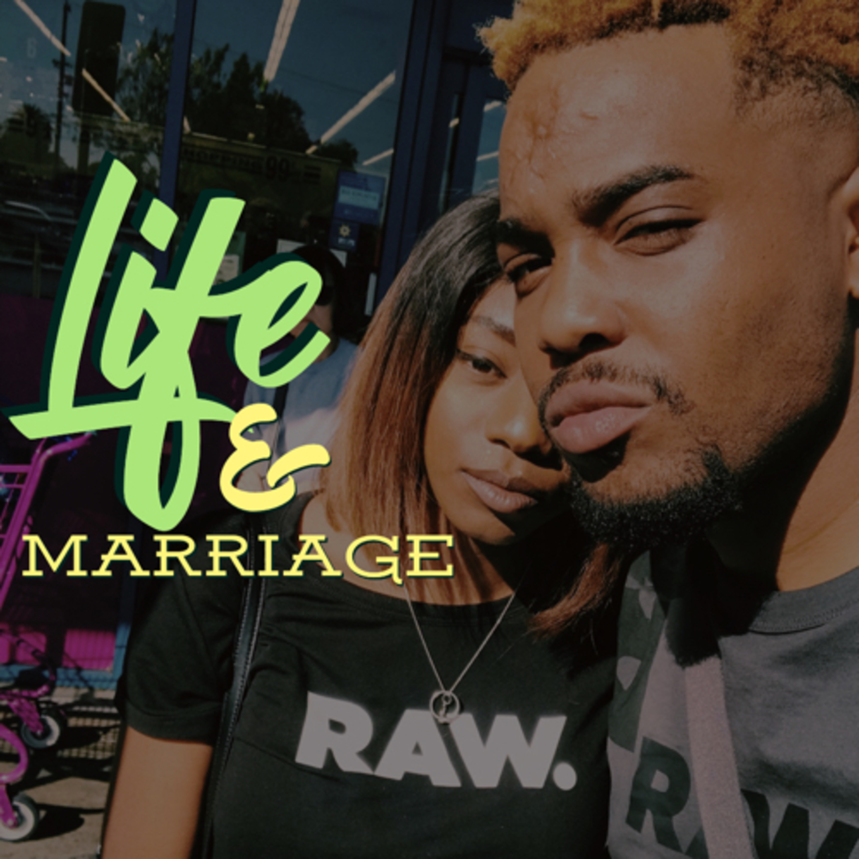 Life and Marriage Podcast