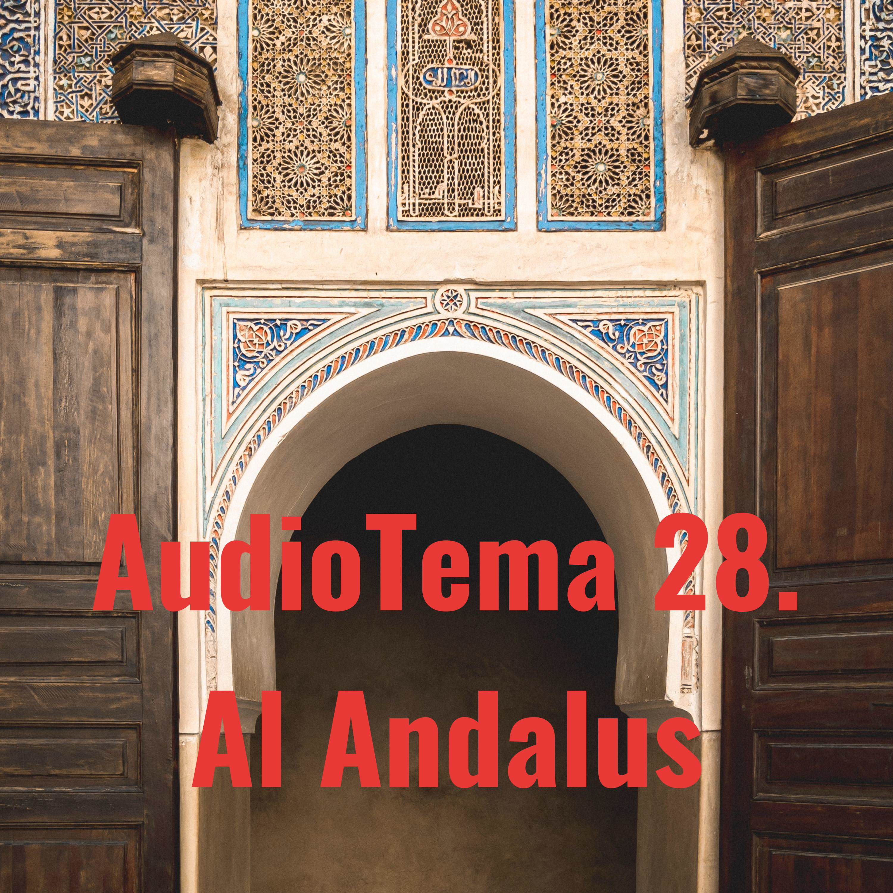AudioTema 28. Al Andalus