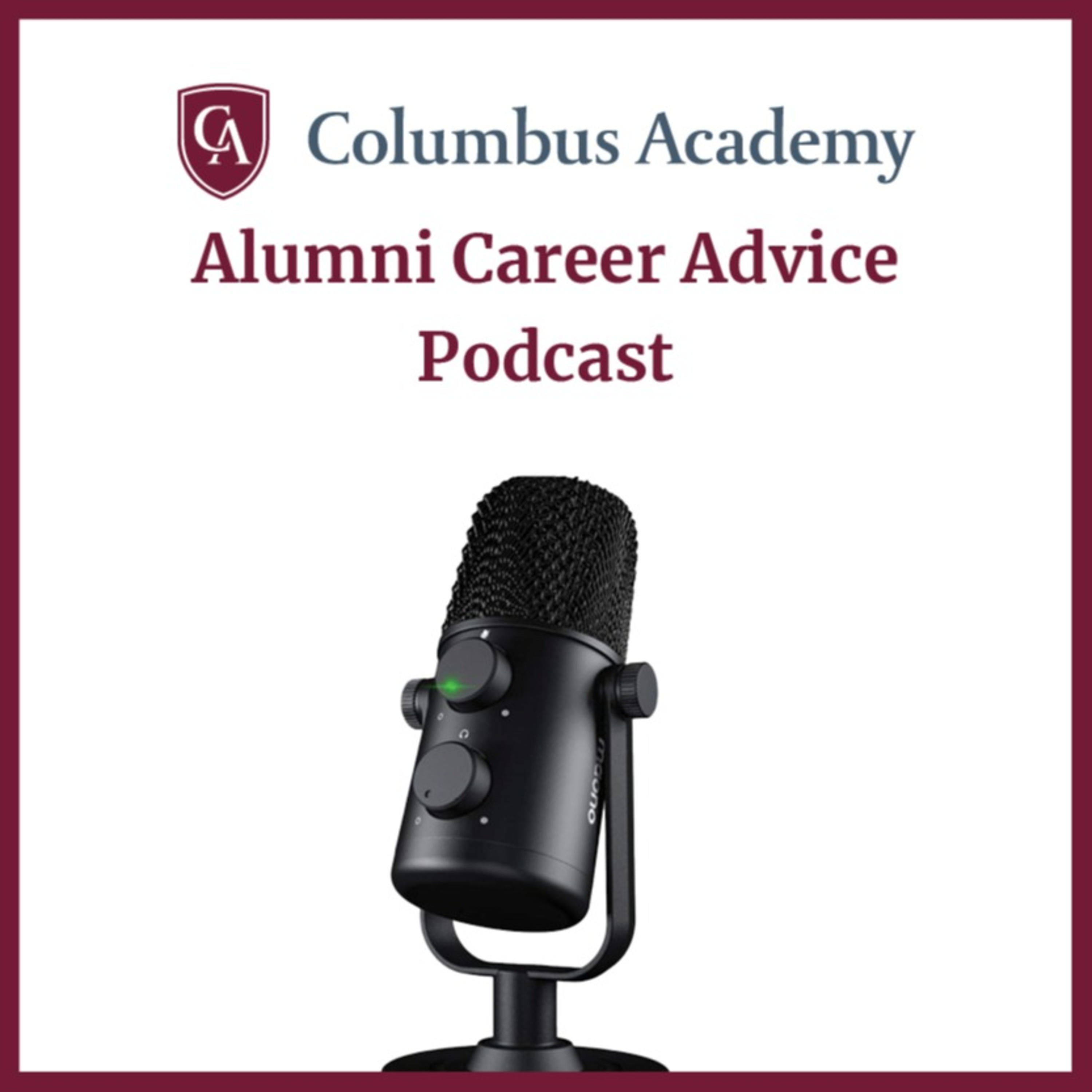Columbus Academy Alumni Career Advice Podcast