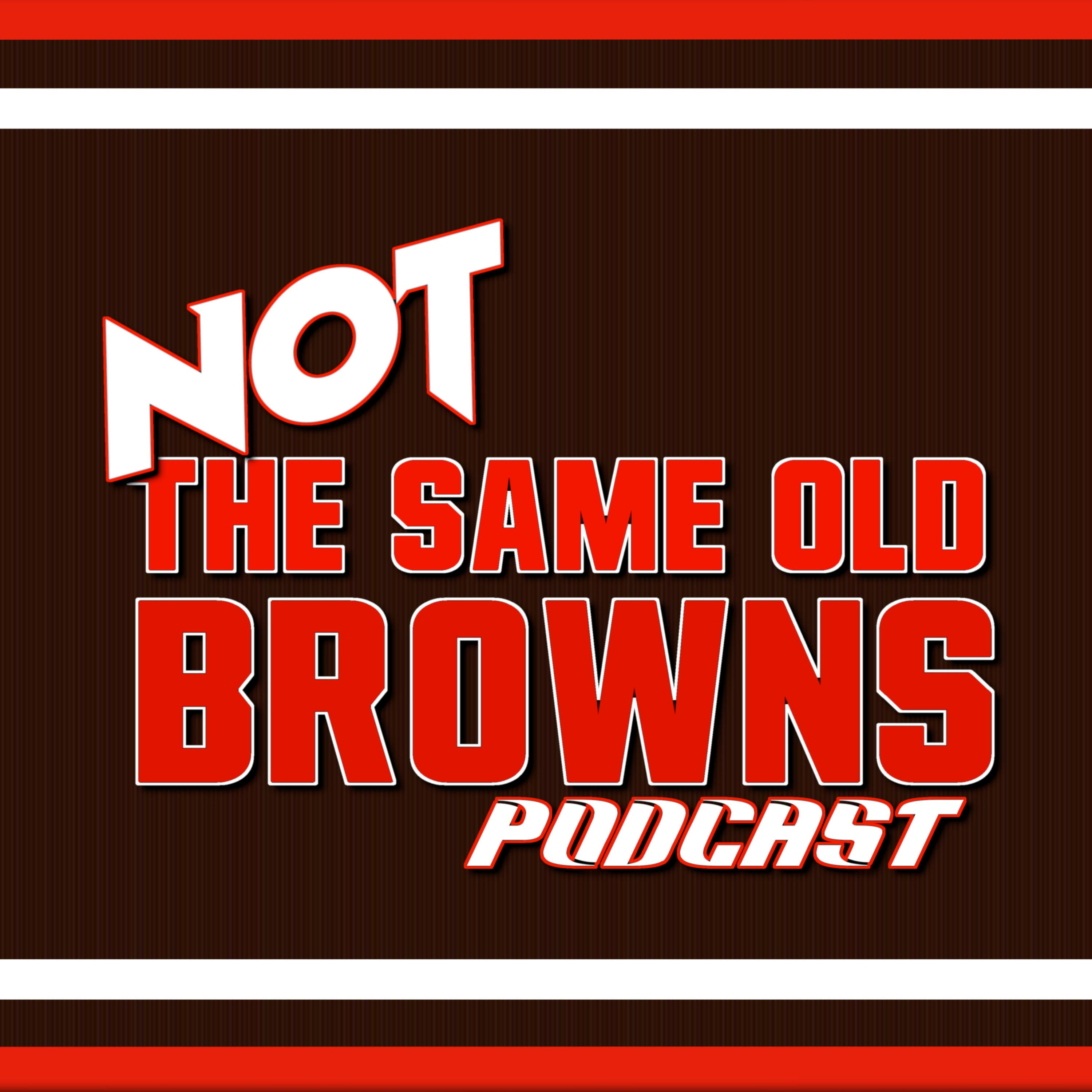 NOT THE SAME OLD BROWNS PODCAST