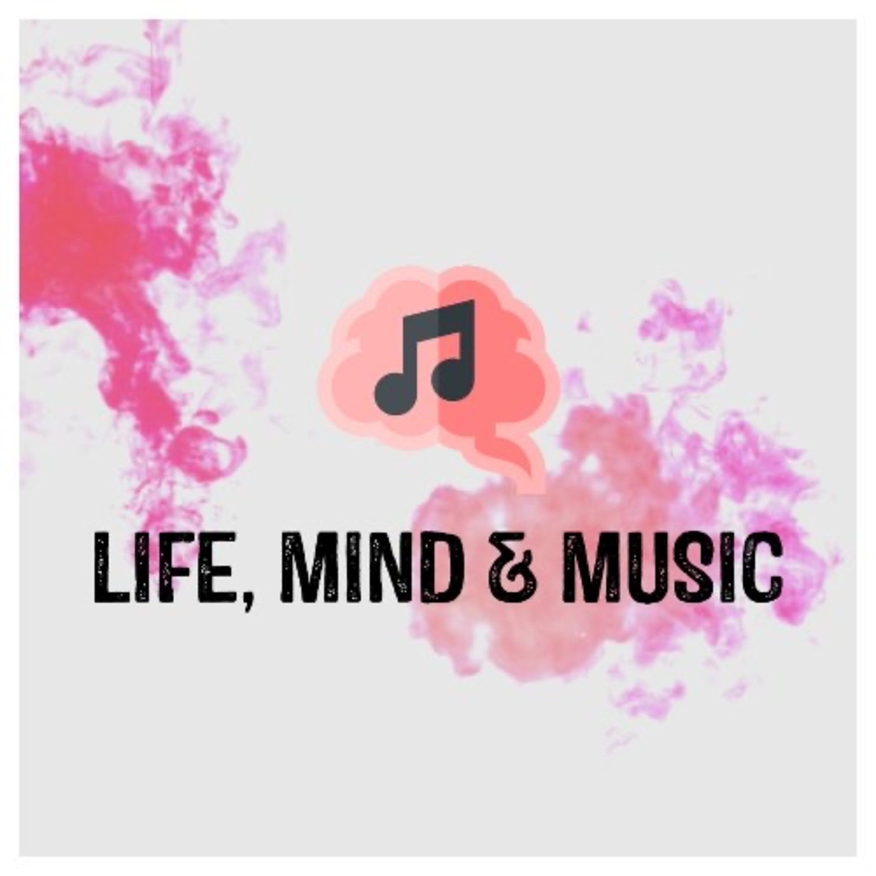 Life, Mind and Music 