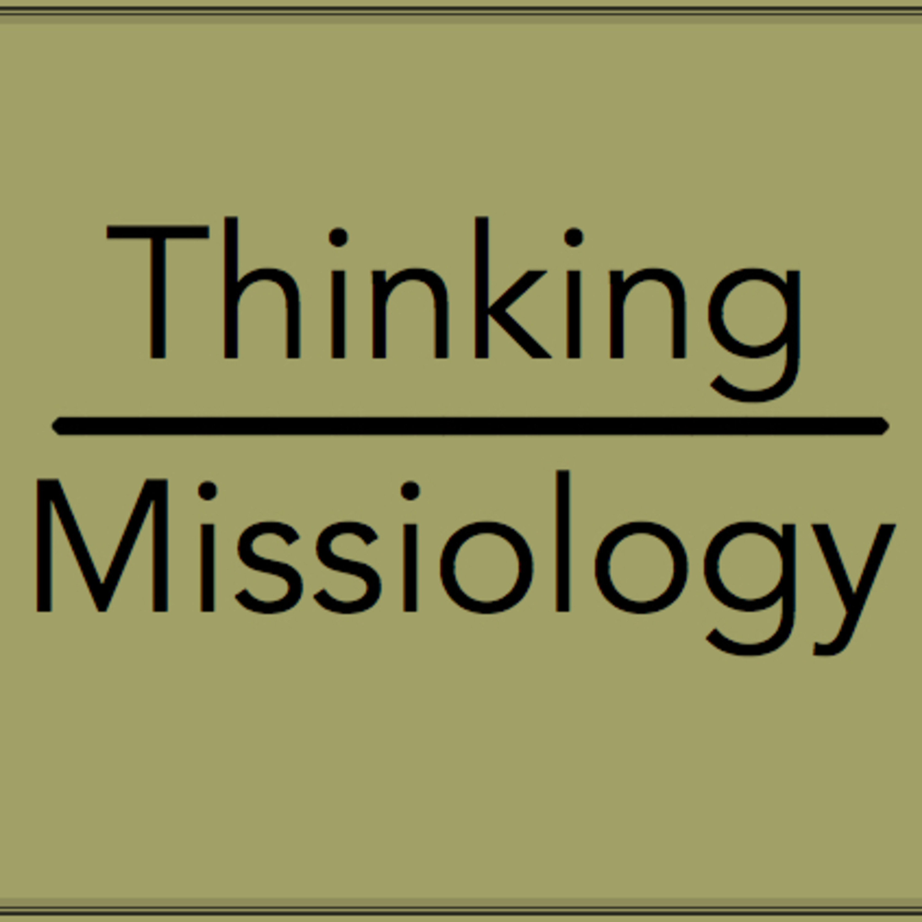 Thinking Missiology