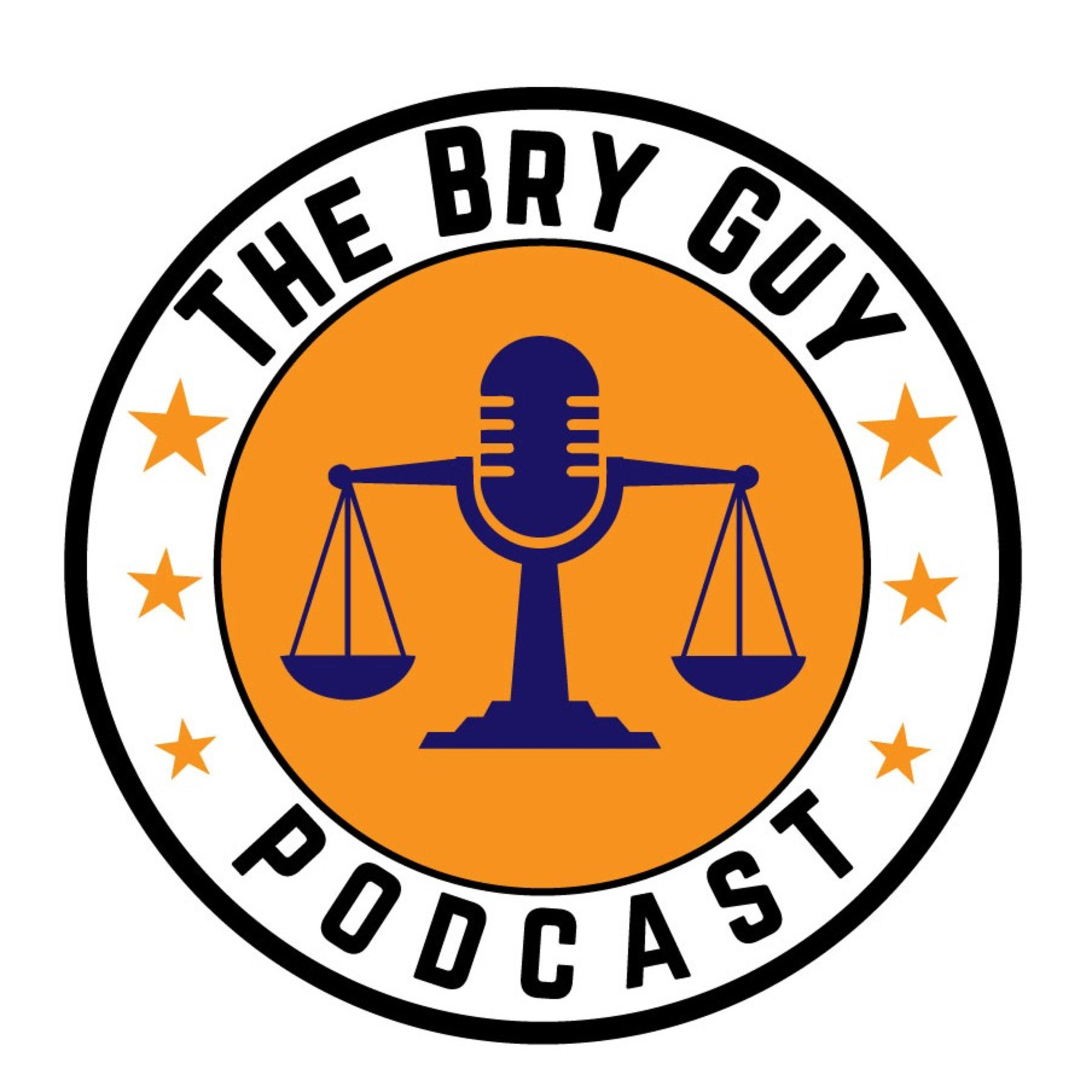 The Bry Guy Podcast