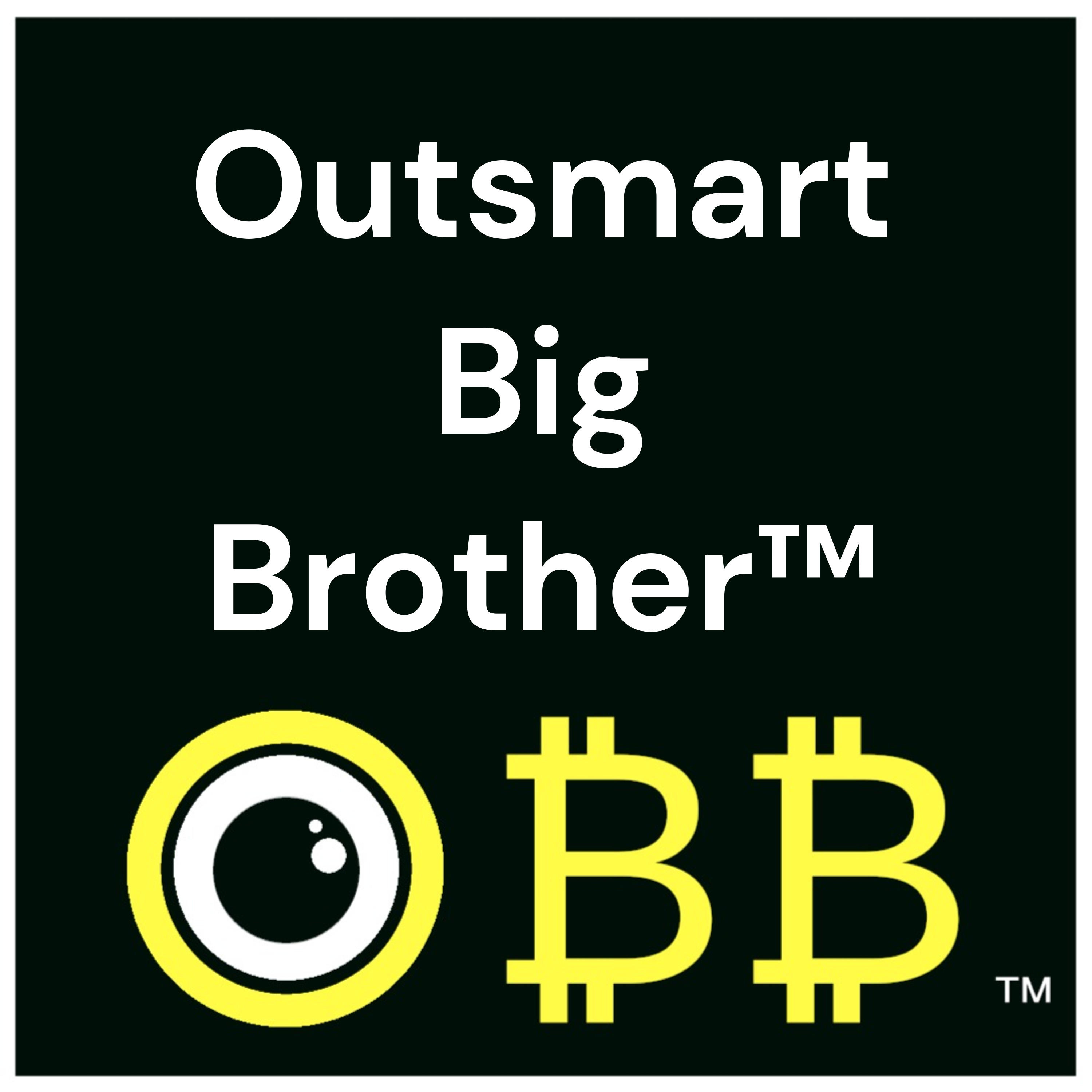 Outsmart Big Brother™ podcast artwork