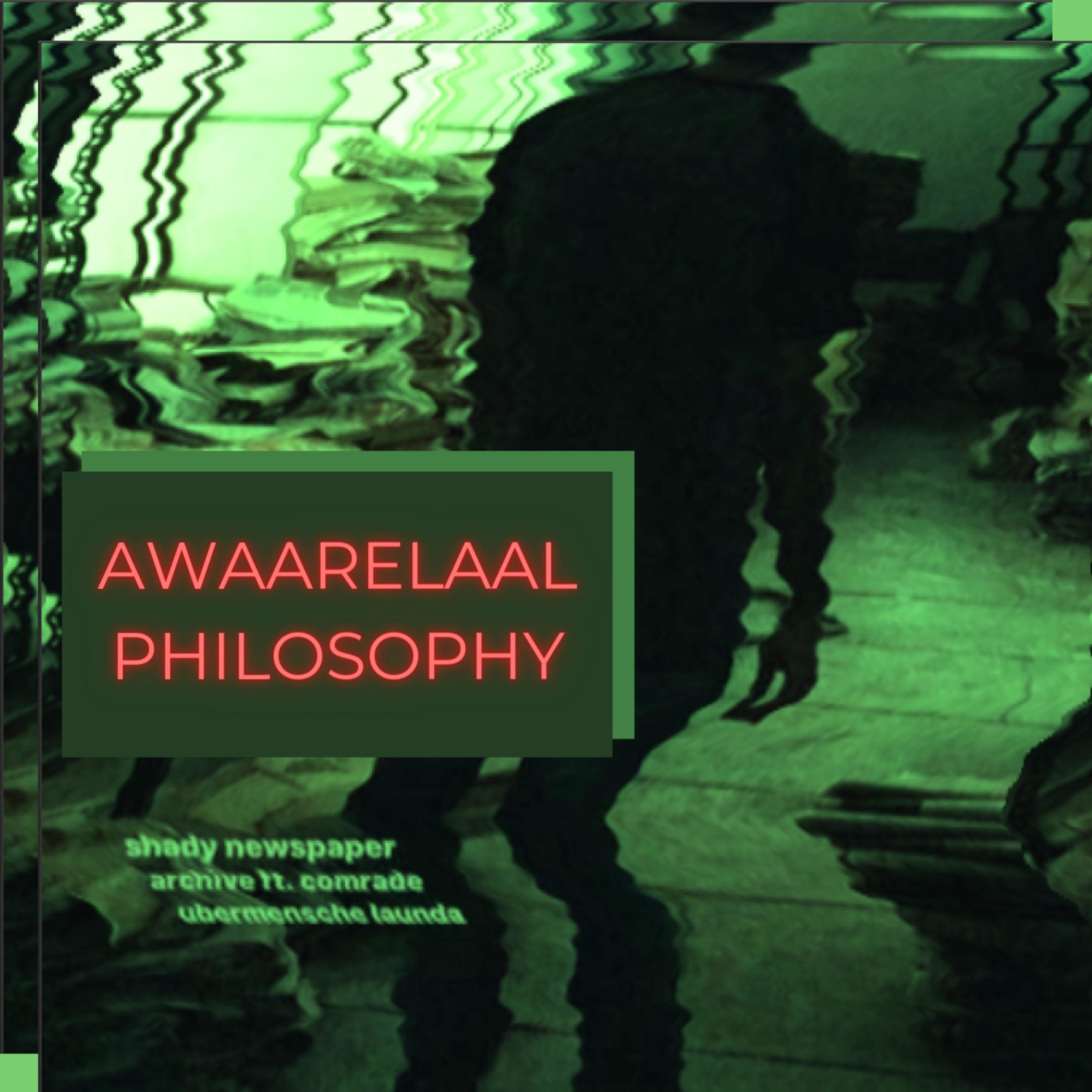 Awaarelaal Philosophy