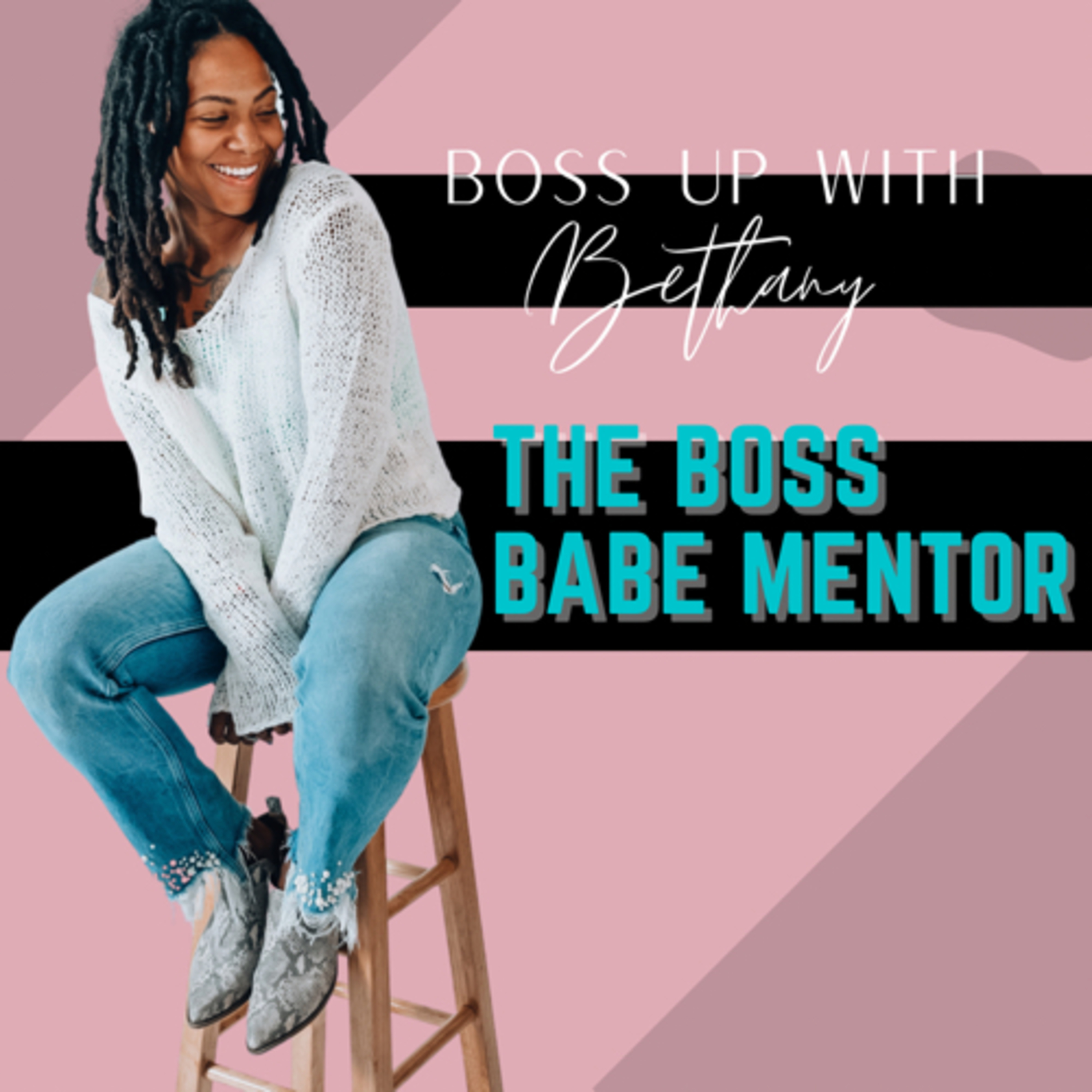 Boss Up with Bethany