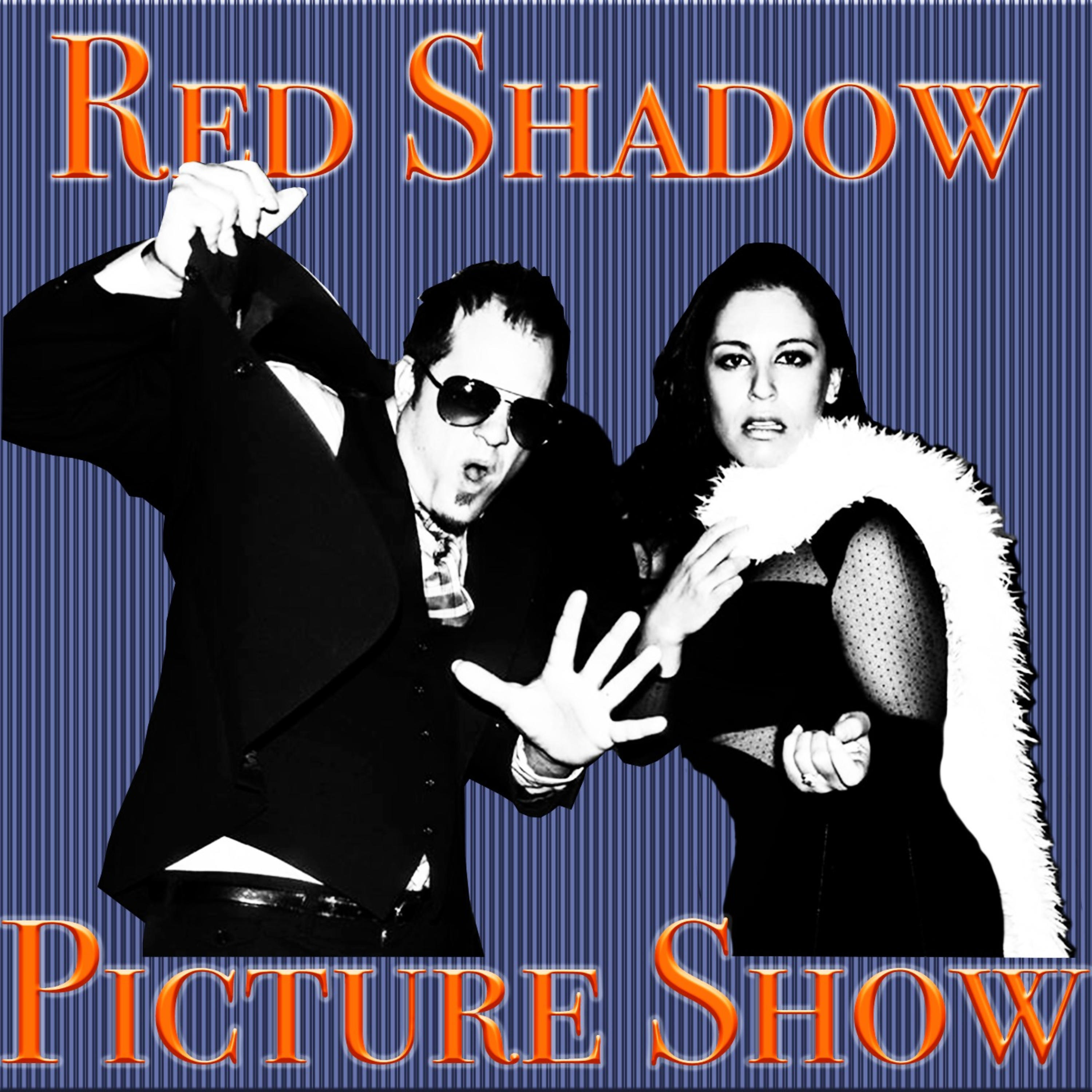Red Shadow Picture Show