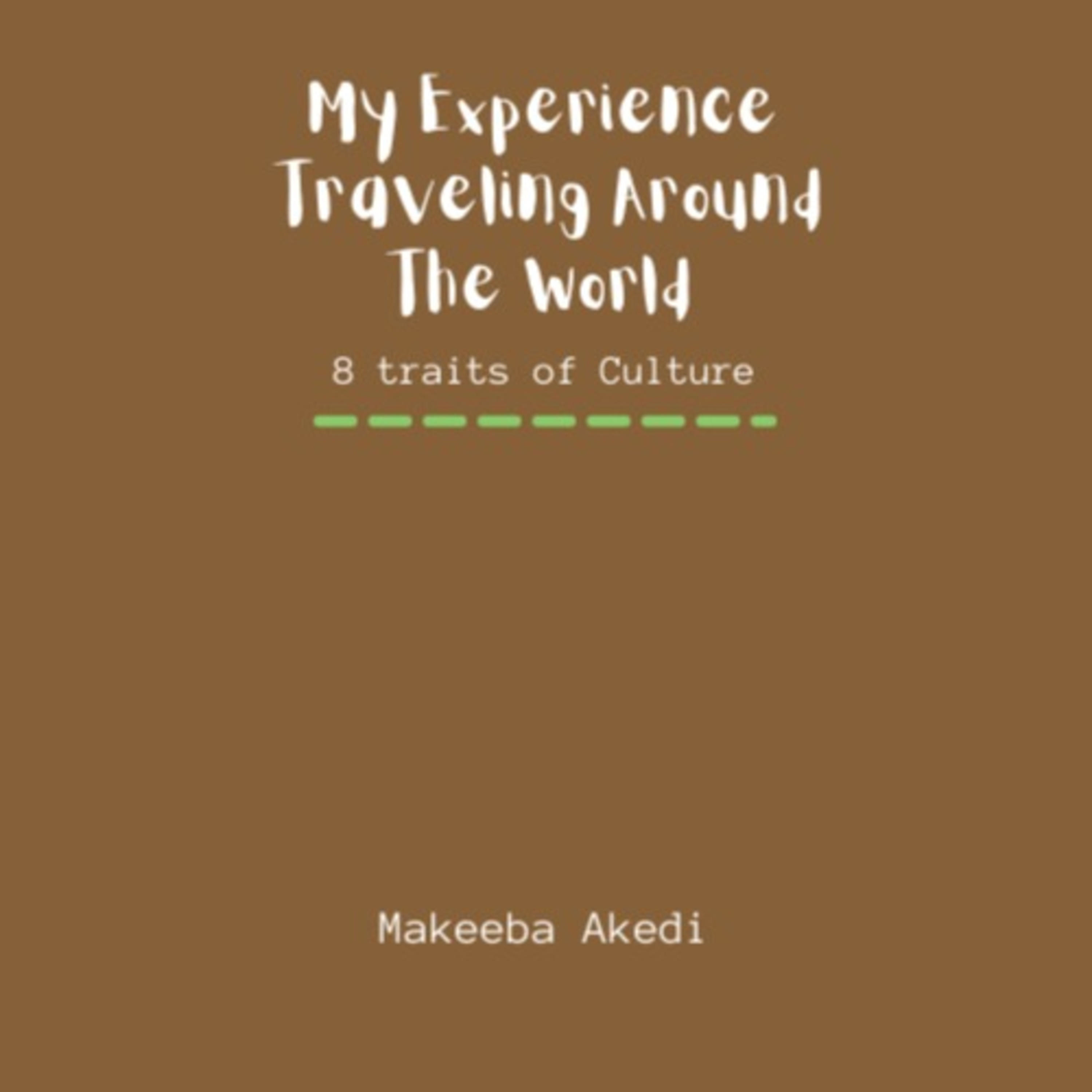 My Experience Around the World