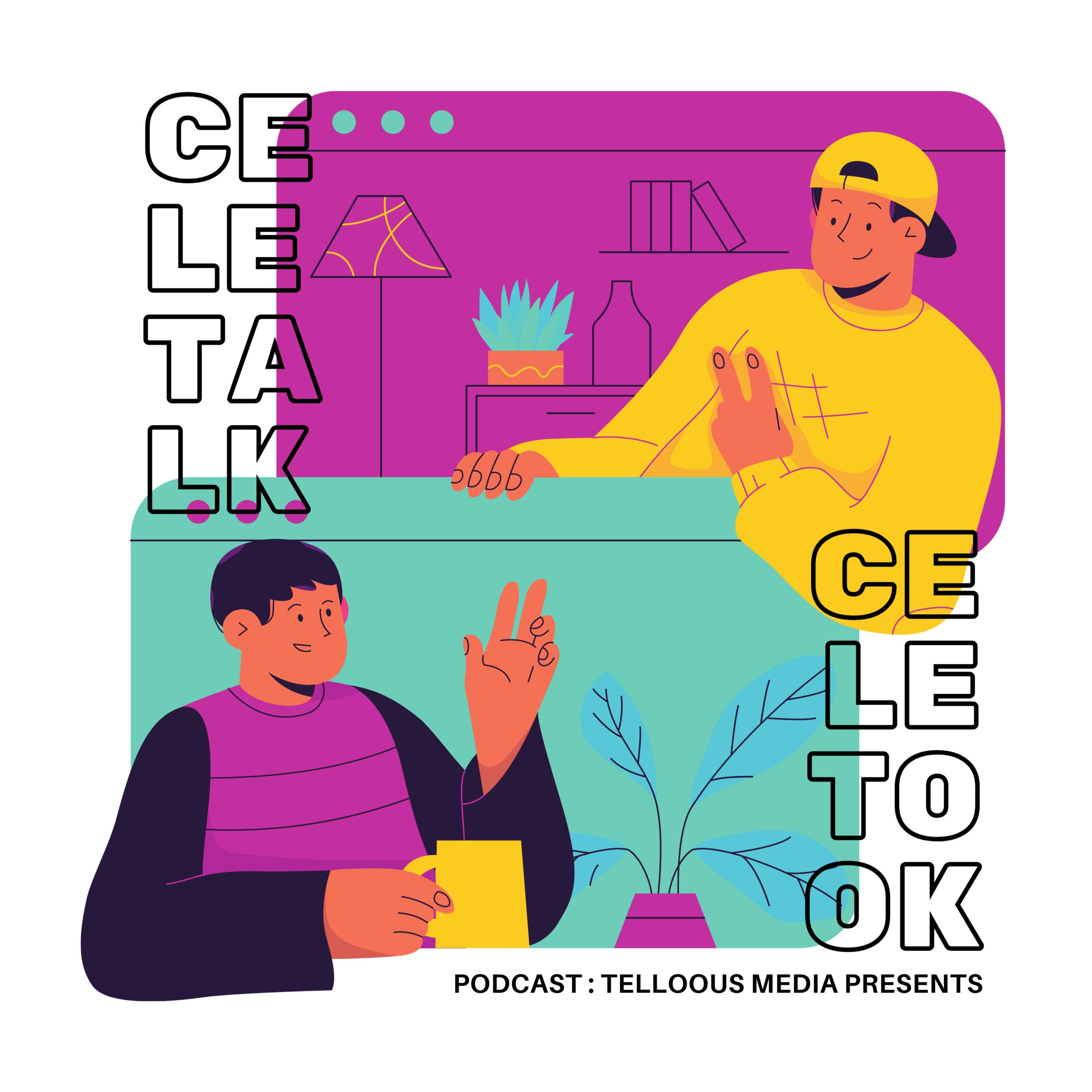 Celetalk Celetook Podcast