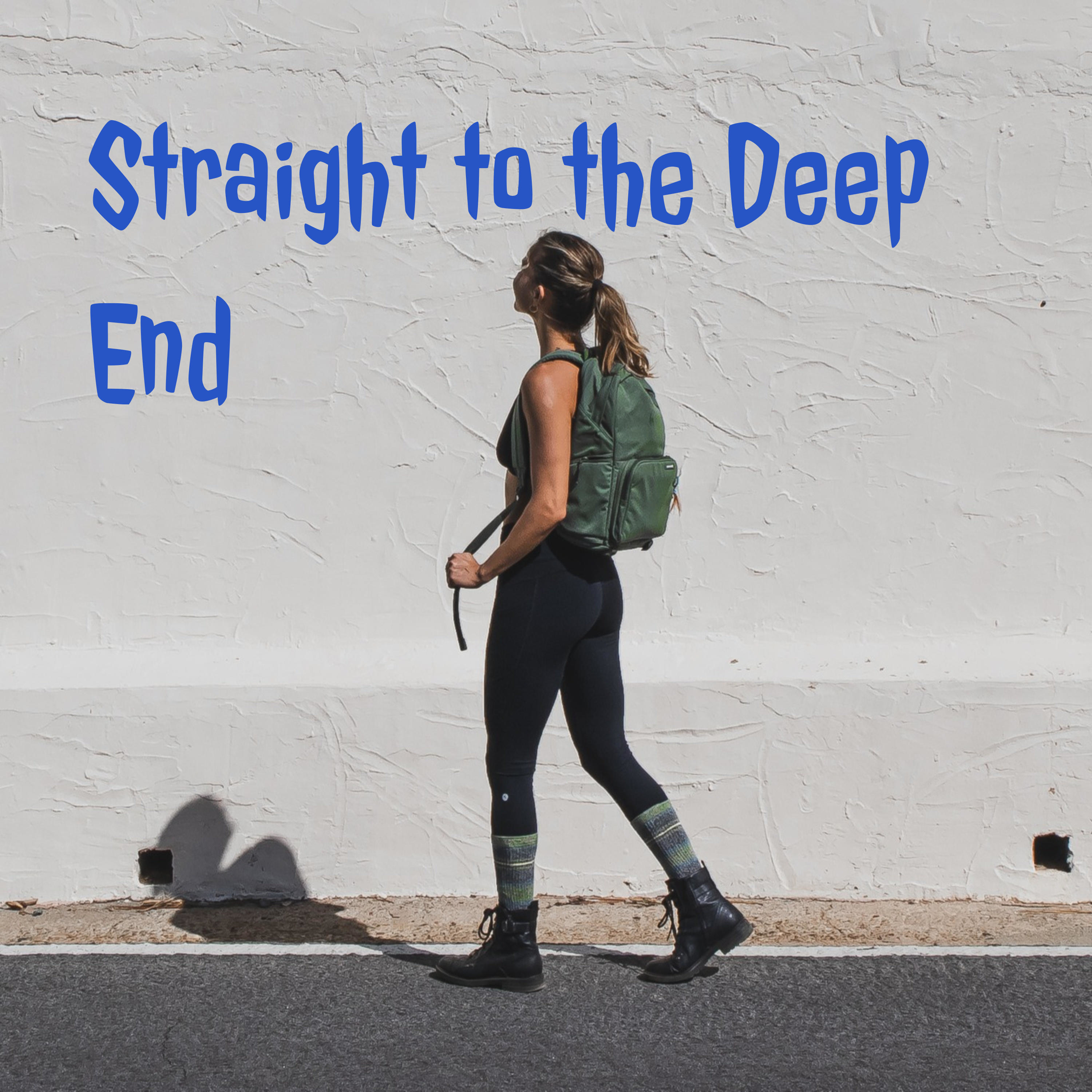 Straight to the Deep End