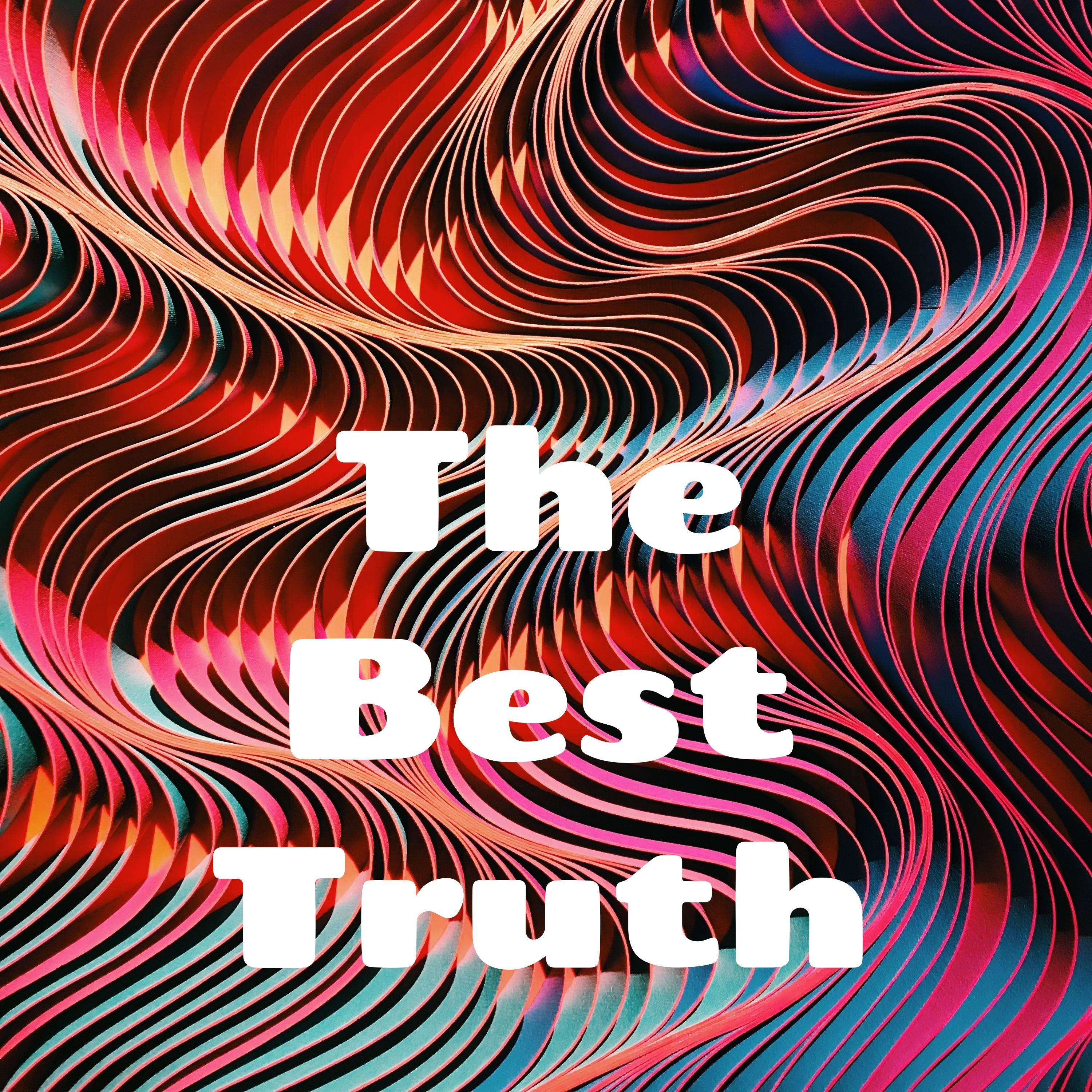 The Best Truth