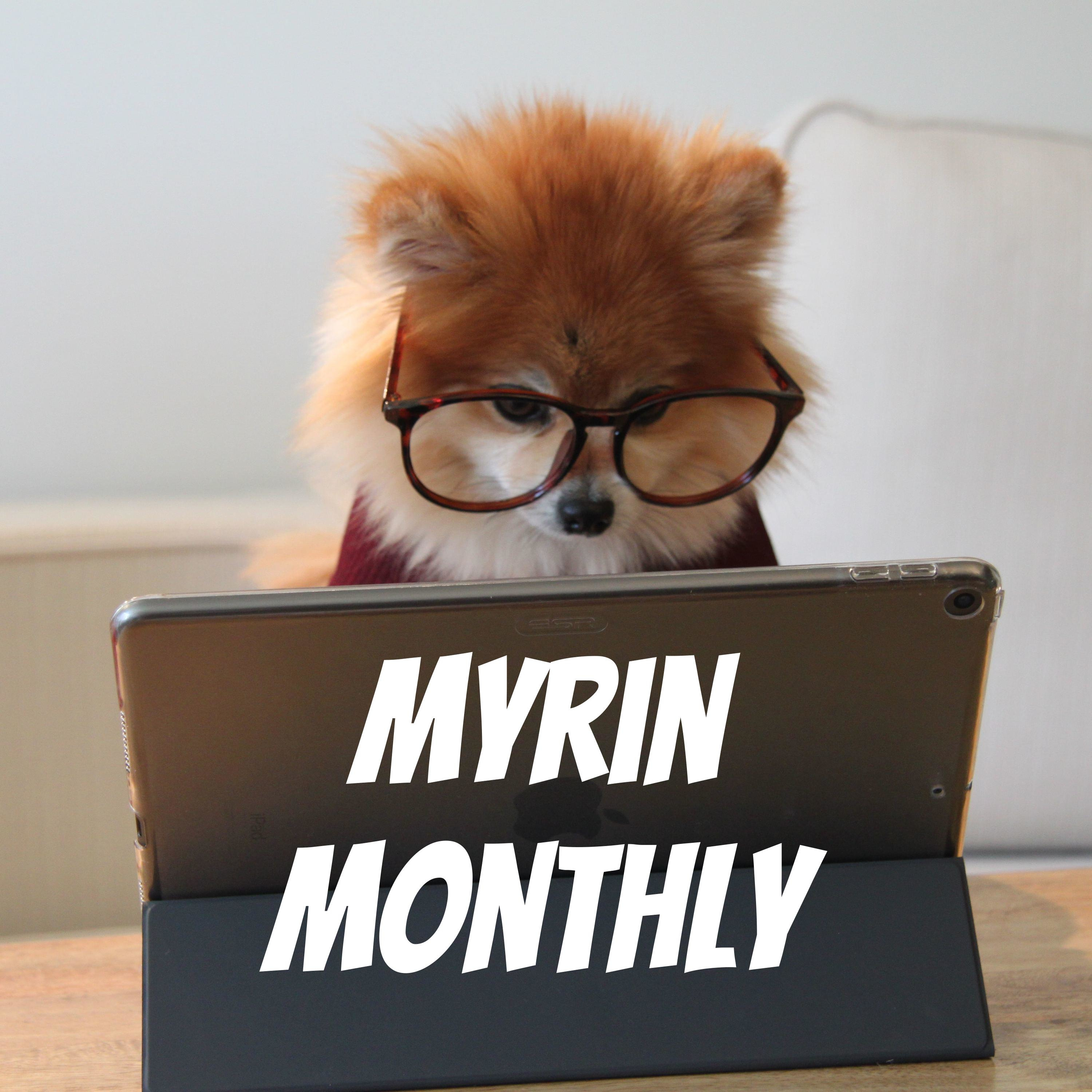 Myrin Monthly