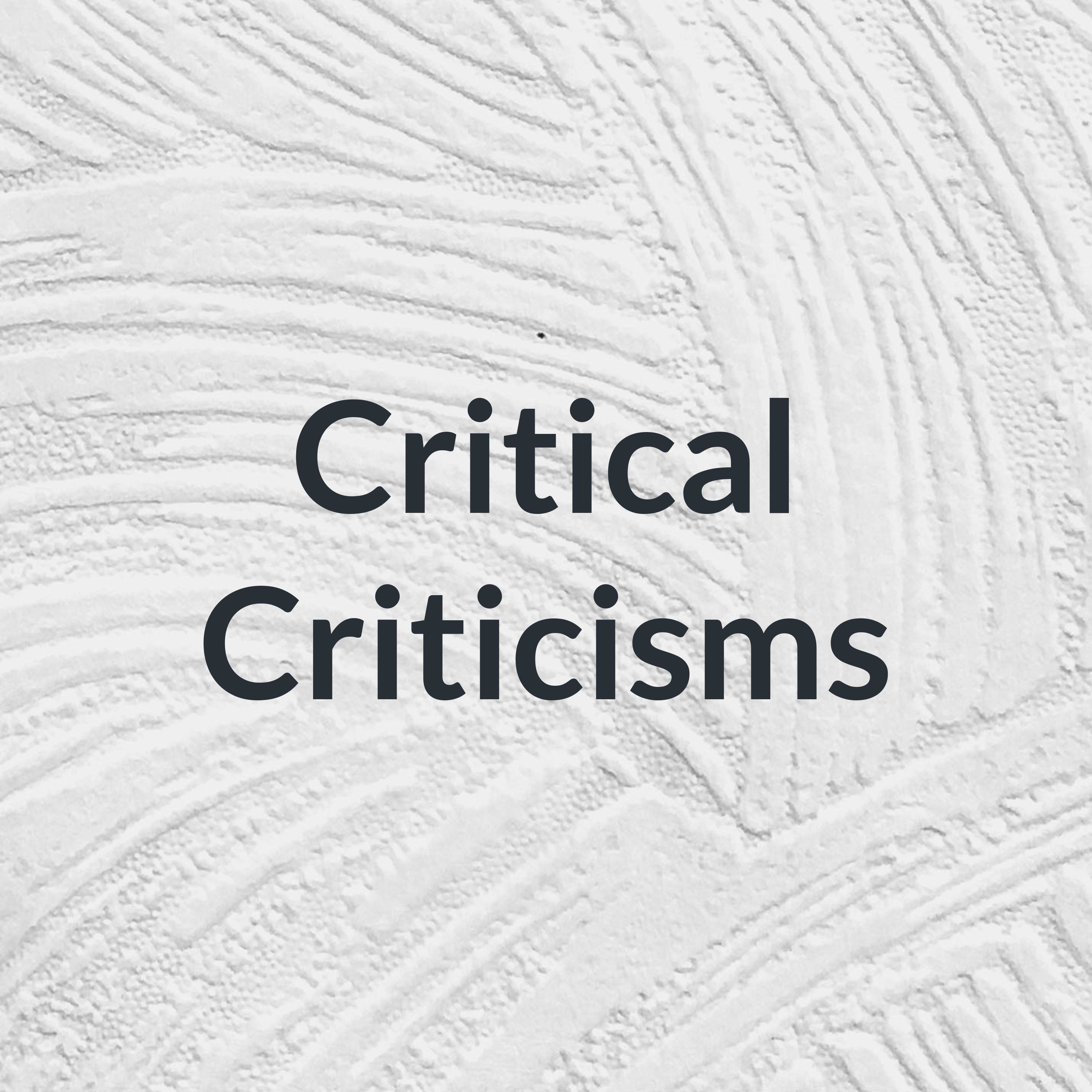 Critical Criticisms